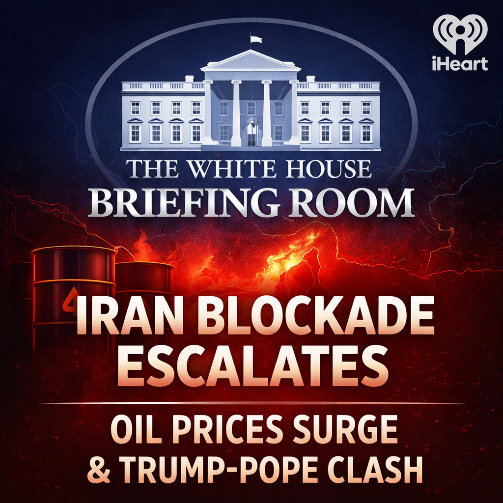 Iran Blockade Escalates, Oil Prices Surge & Trump-Pope Clash
