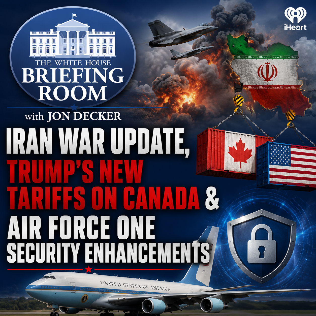 U.S. Airstrikes on Iran, New Trump Canada Tariffs & Air Force One Security Upgrade