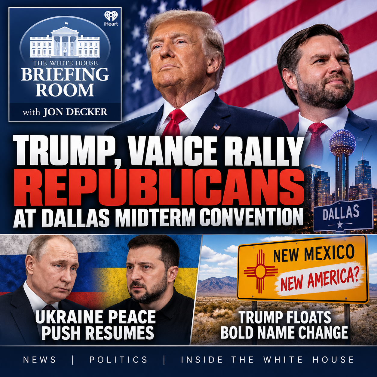 Trump, Vance Rally Republicans at Dallas Midterm Convention as Ukraine Peace Push Resumes episode artwork