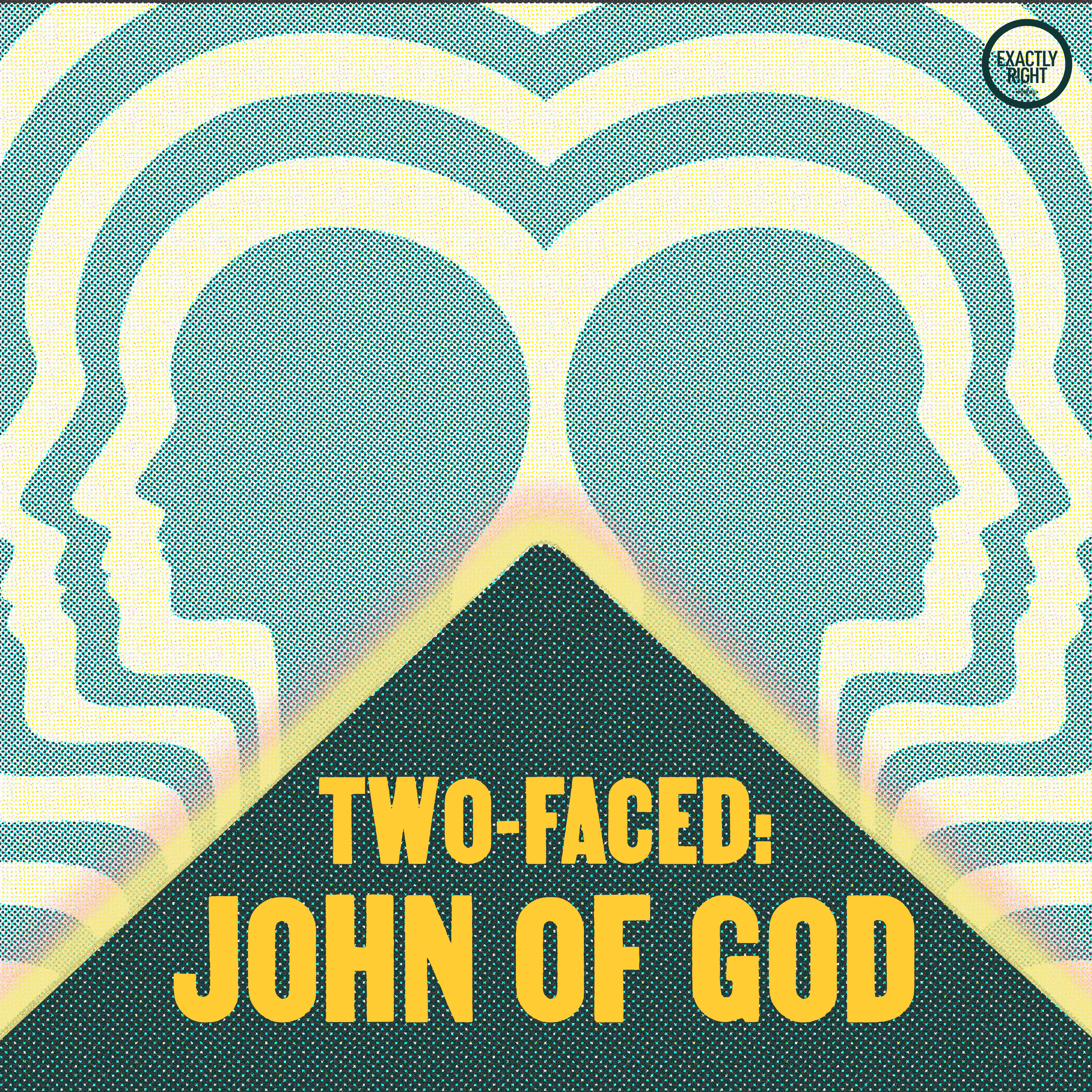 Introducing Two-Faced: John of God