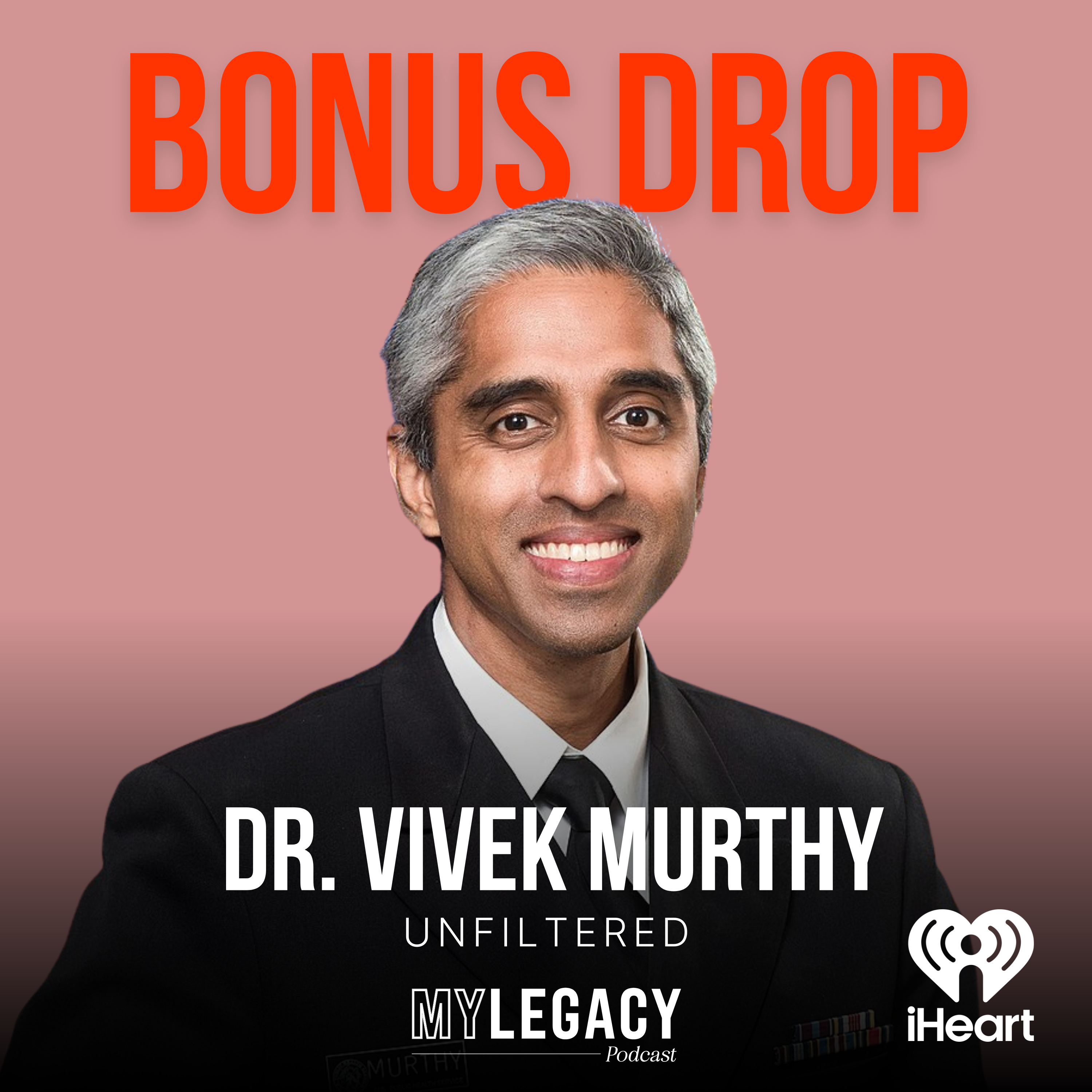 BONUS DROP: Dr. Vivek Murthy’s Prescription for Disconnection