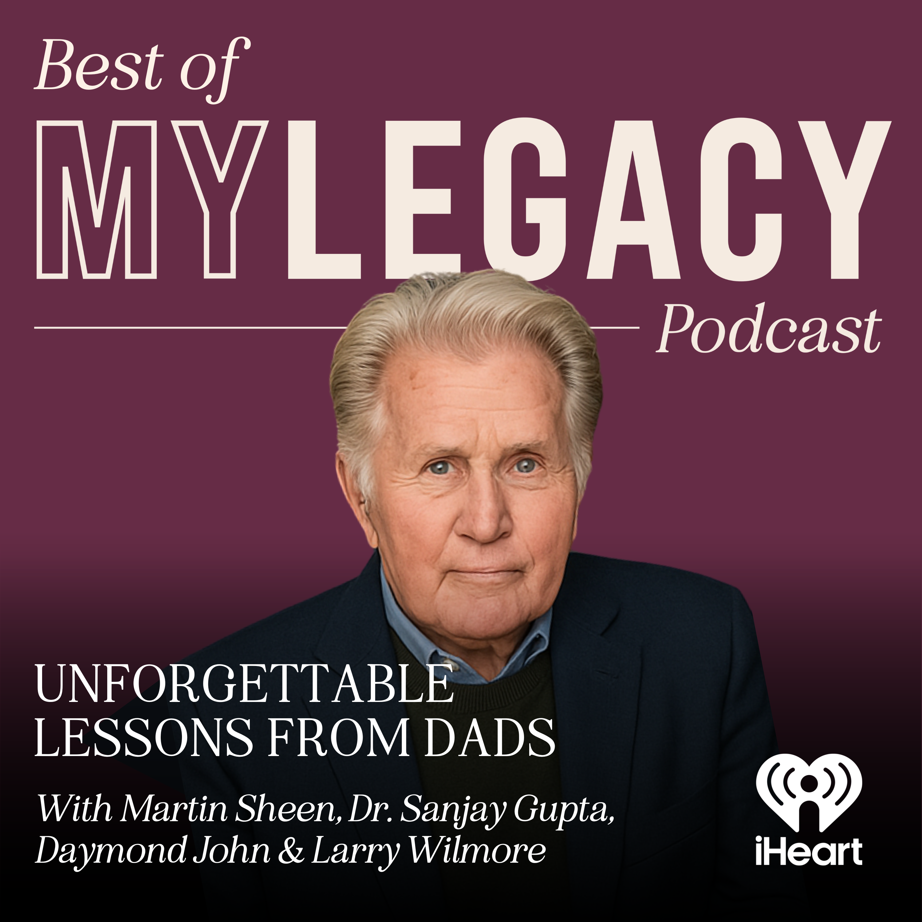 Best of My Legacy: Unforgettable Lessons from Dads