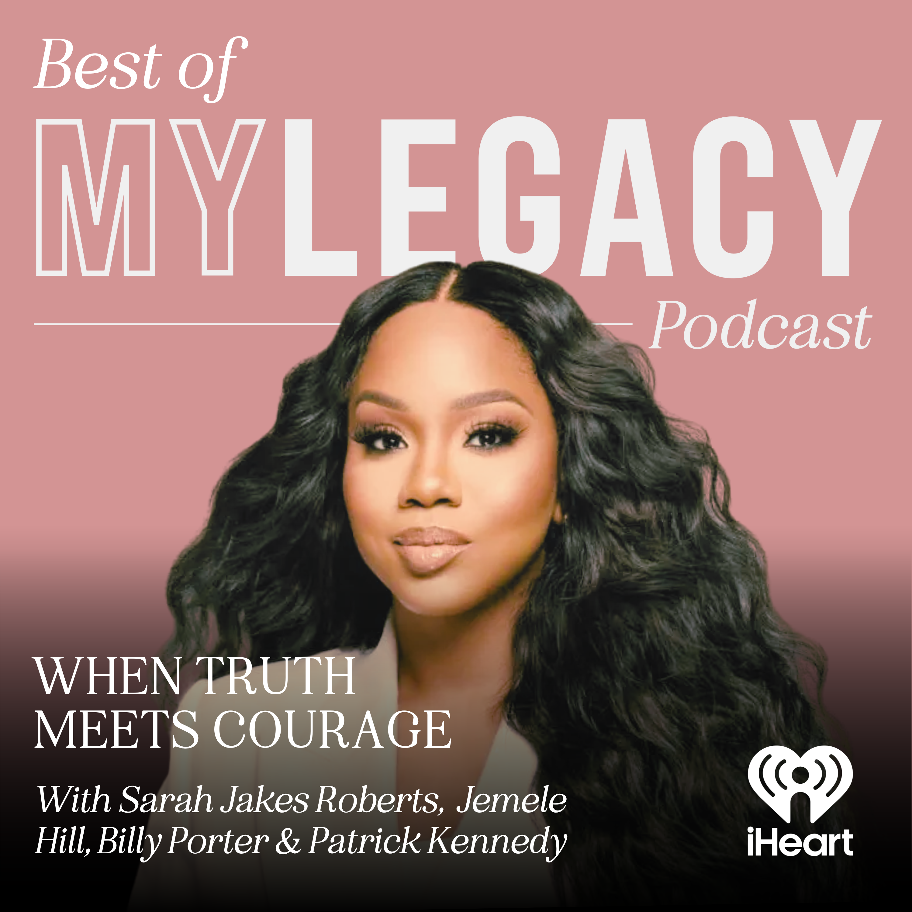 Best of My Legacy: When Truth Meets Courage