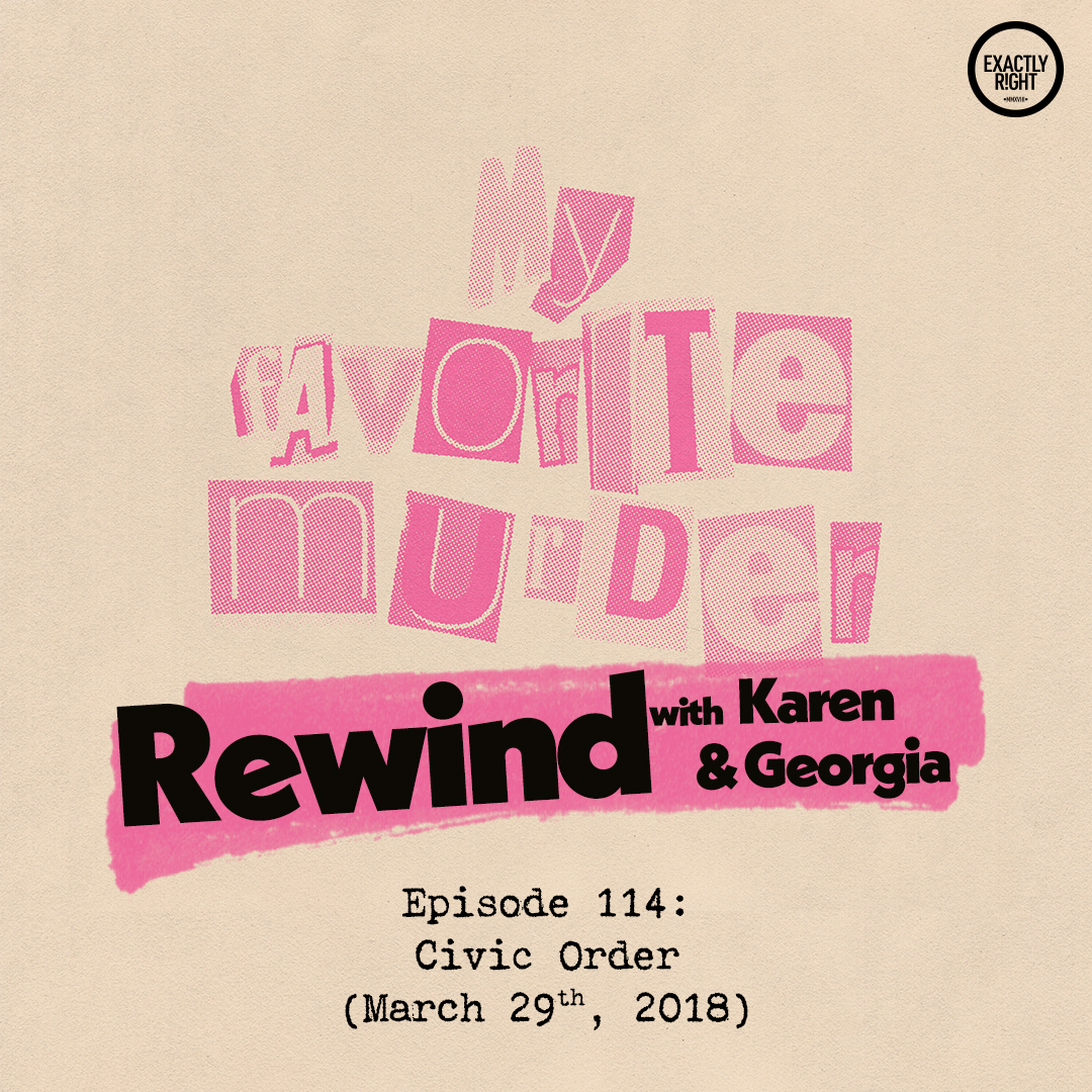Rewind with Karen & Georgia - 114: Civic Order