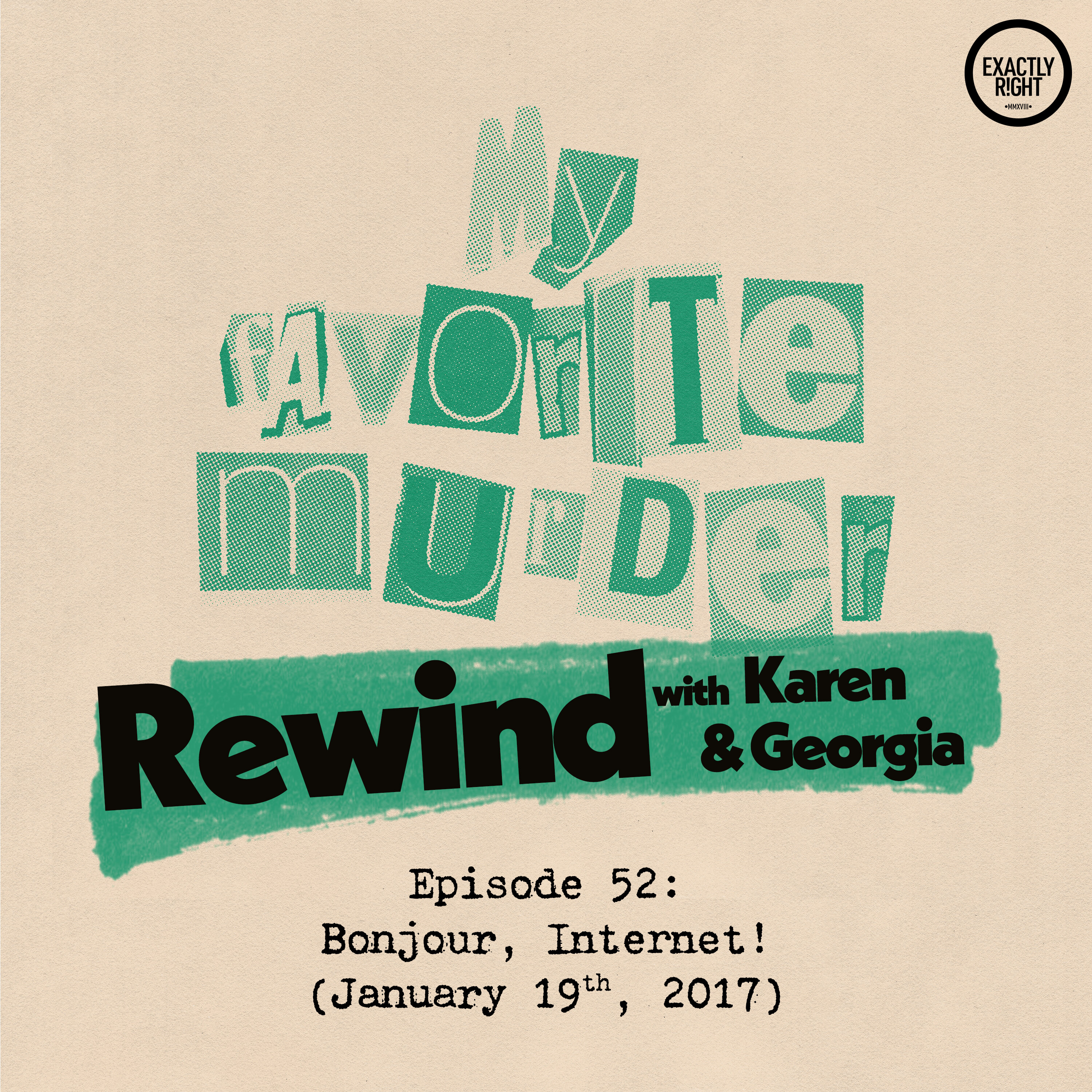 Rewind with Karen & Georgia - 52: Bonjour, Internet!