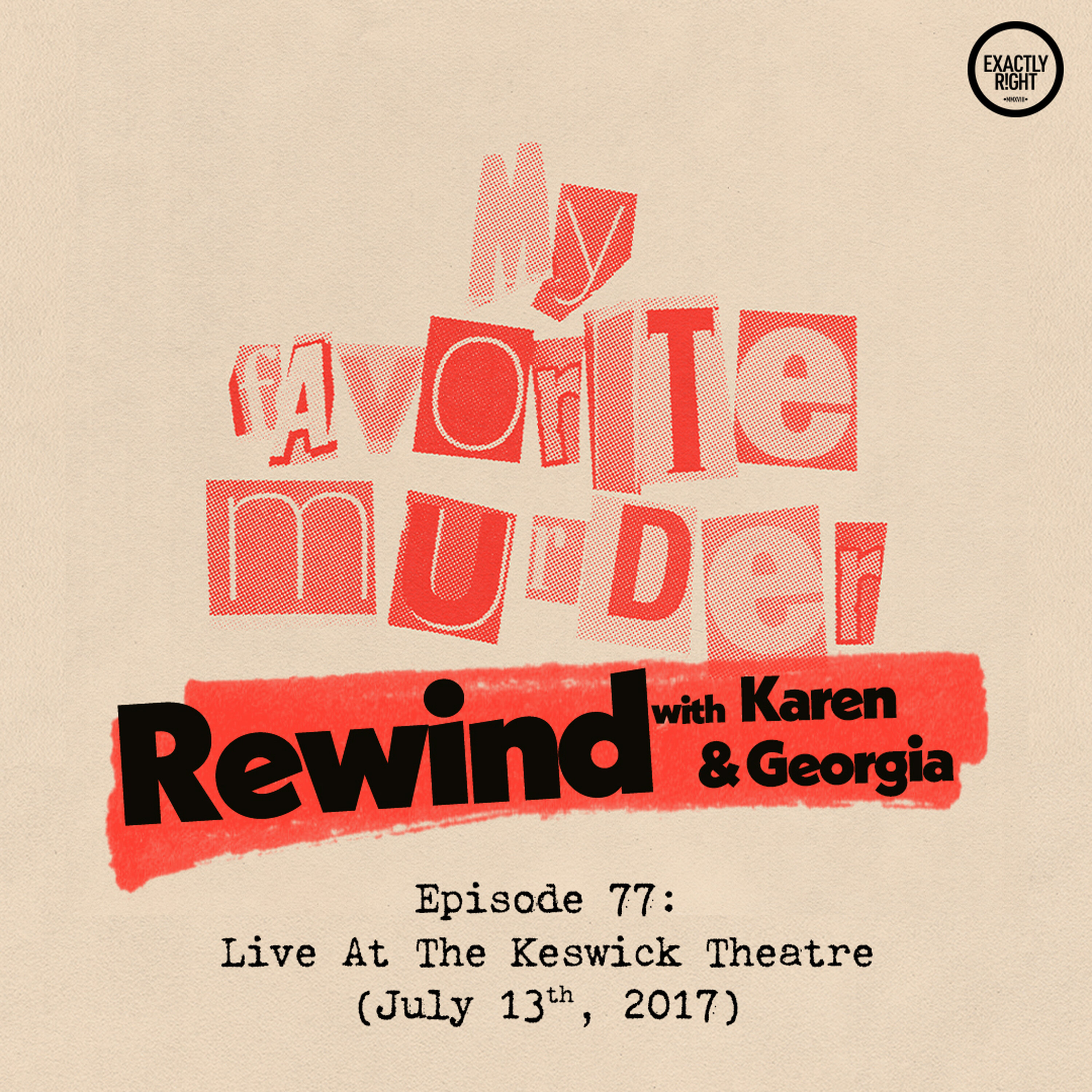 Rewind with Karen & Georgia - 77: Live At The Keswick Theatre podcast