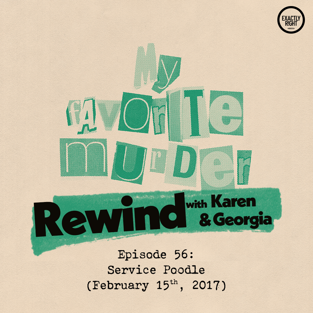 My Favorite Murder with Karen Kilgariff and Georgia Hardstark