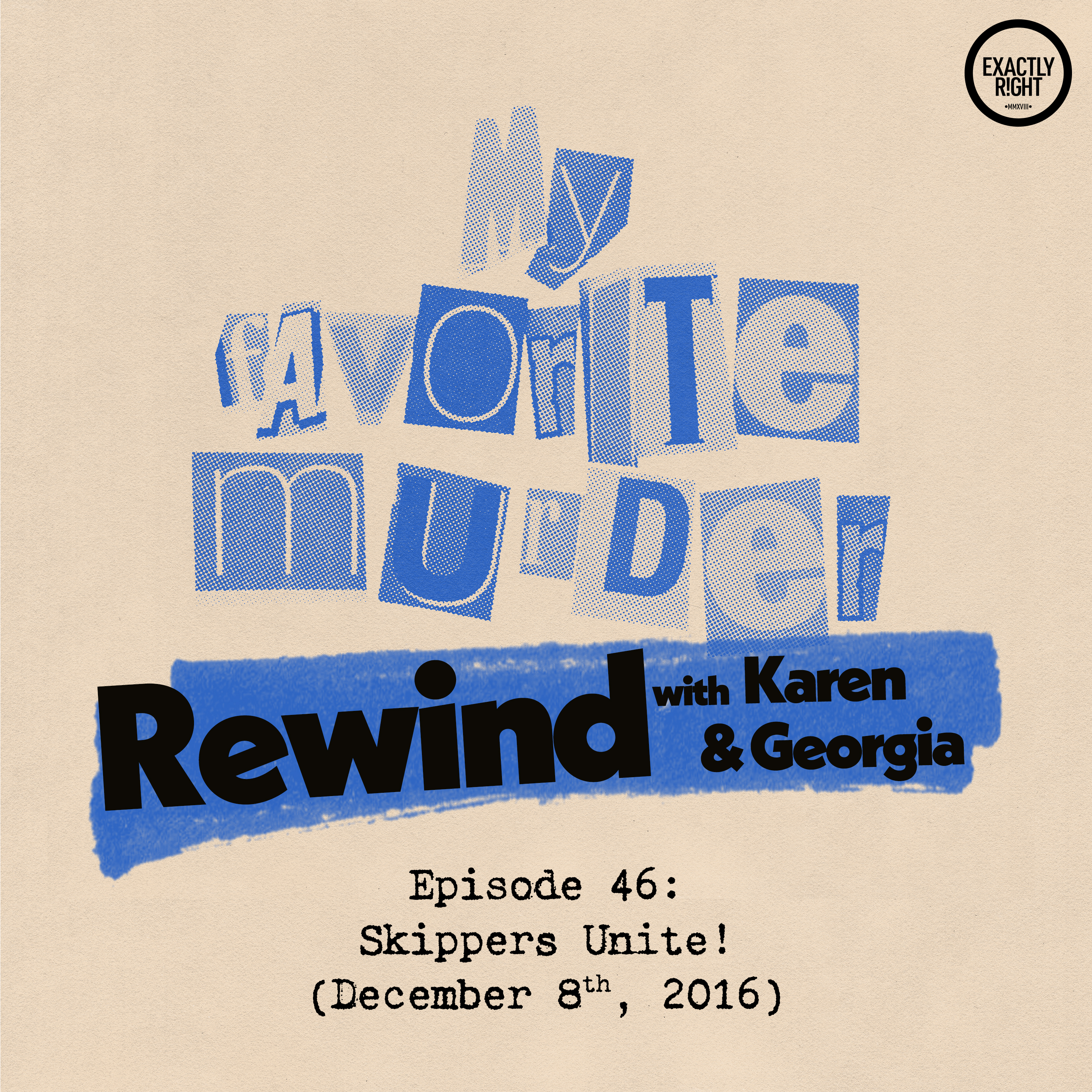 Rewind with Karen & Georgia - Episode 46: Skippers Unite!