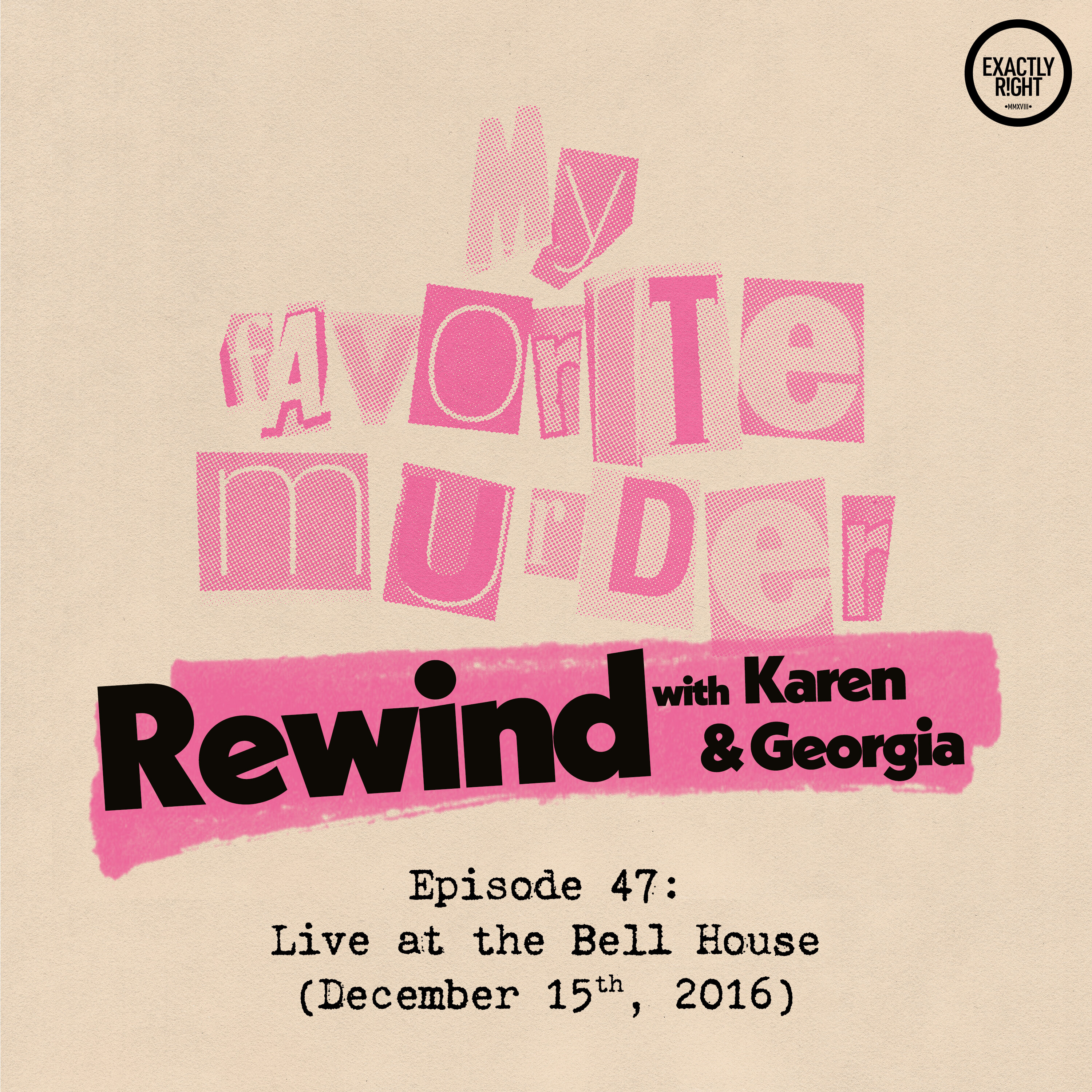 Rewind with Karen & Georgia - 47: Live at the Bell House