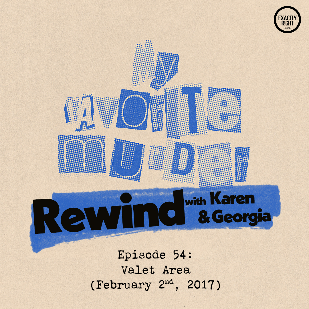 My Favorite Murder with Karen Kilgariff and Georgia Hardstark