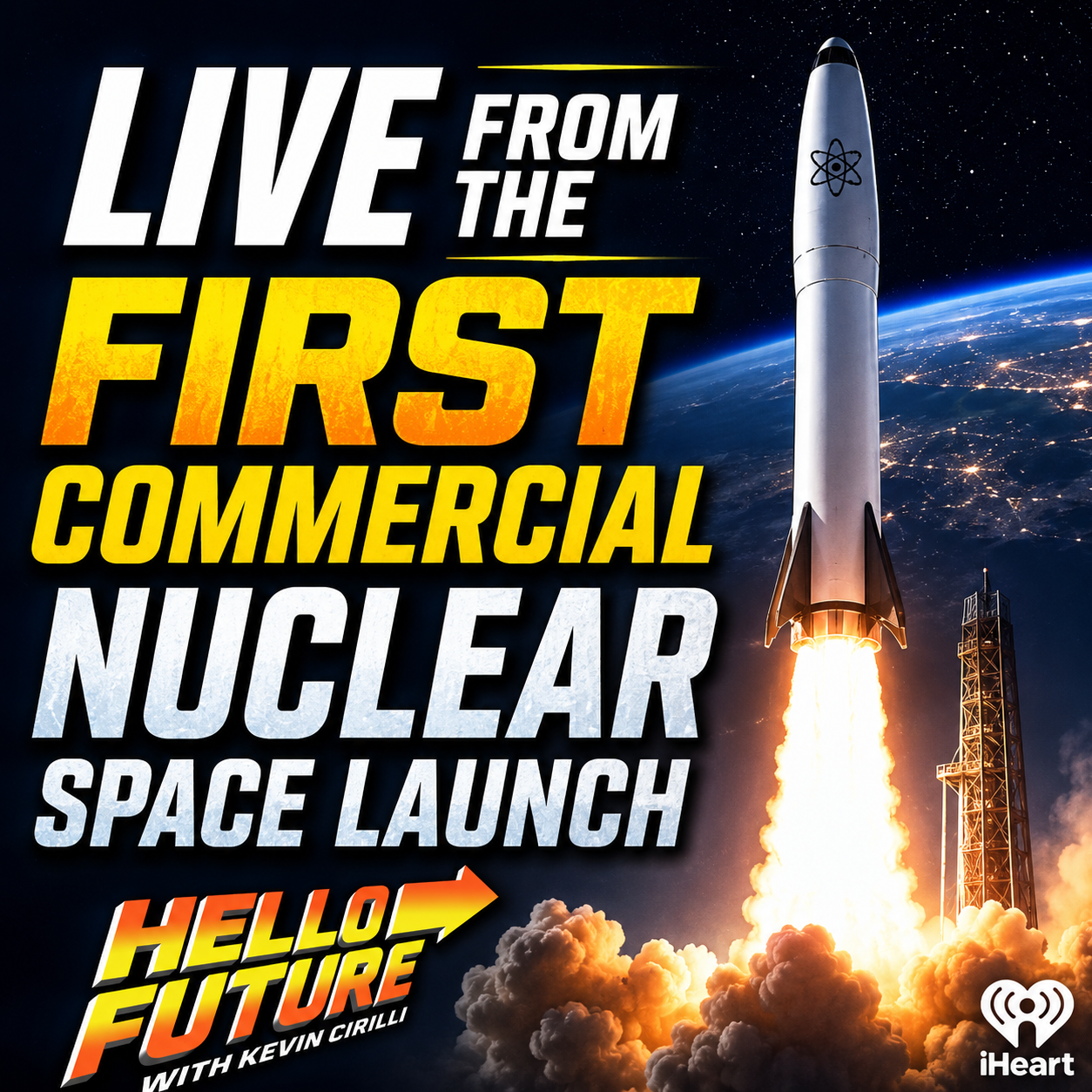 HELLO FUTURE - Live from the First Commercial Nuclear Space Launch episode artwork