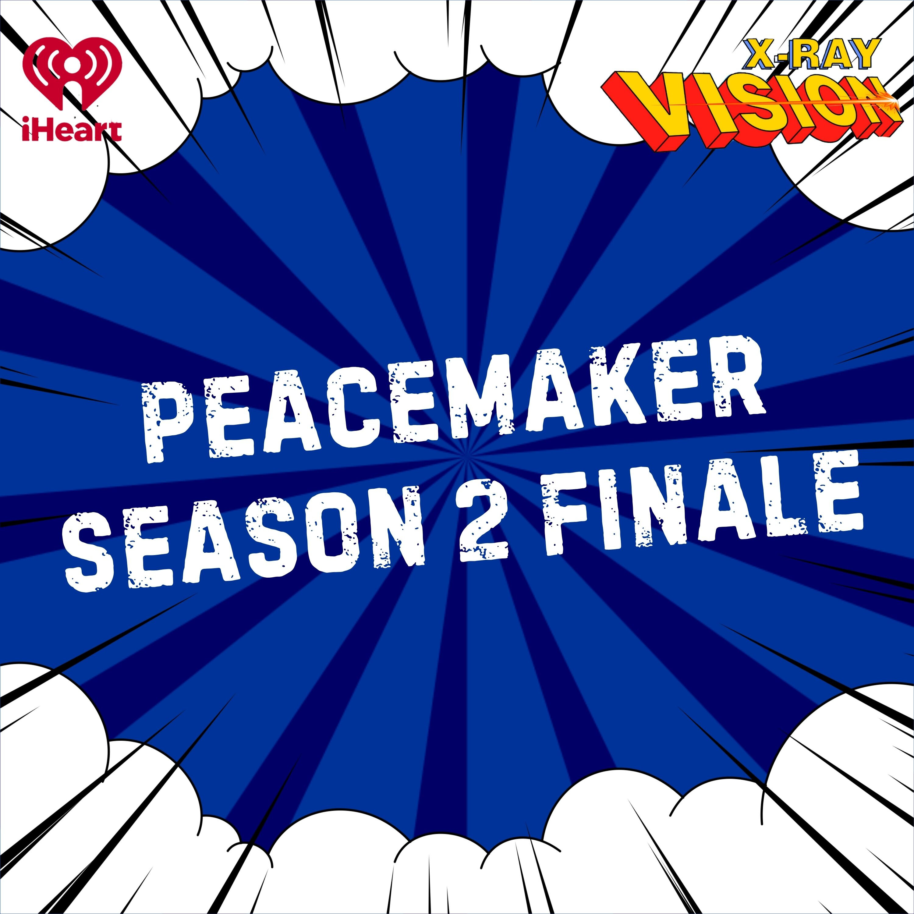 Peacemaker Season 2 Finale and the Future of the DCU