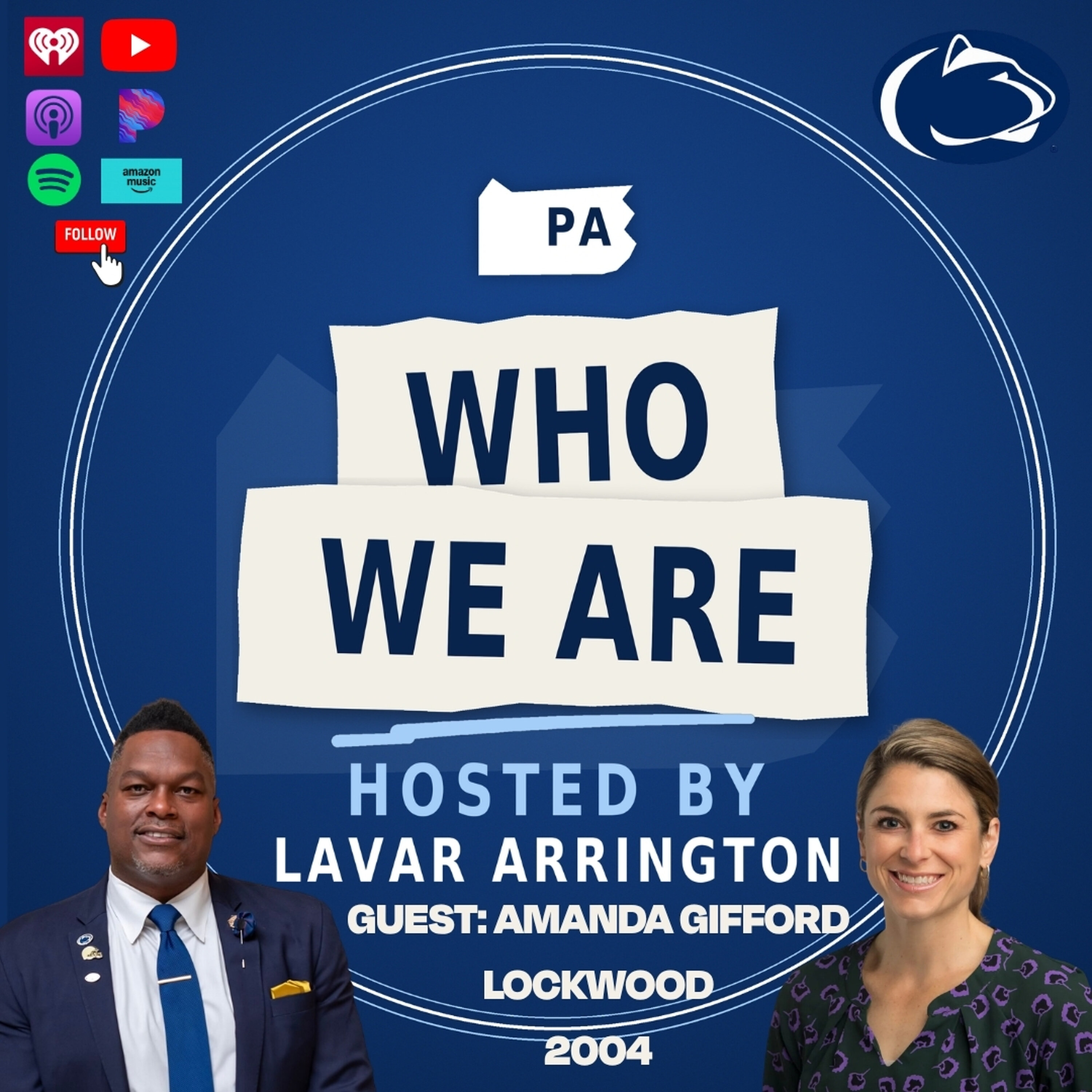 Who We Are: Penn State Hosted By LaVar Arrington With Guest Amanda Gifford. I'm Living A Dream Pt. 1