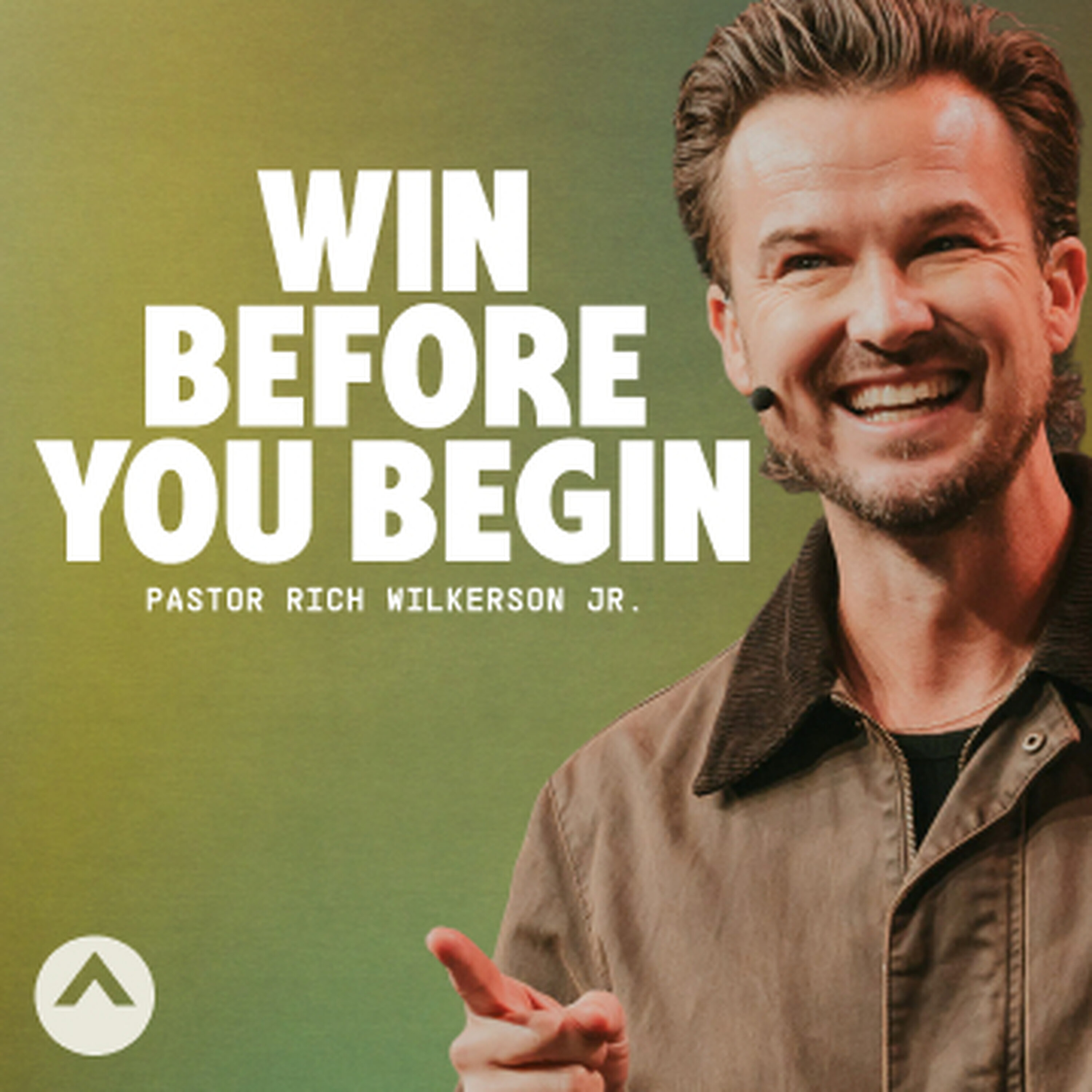 Win Before You Begin (Pastor Rich Wilkerson Jr.)