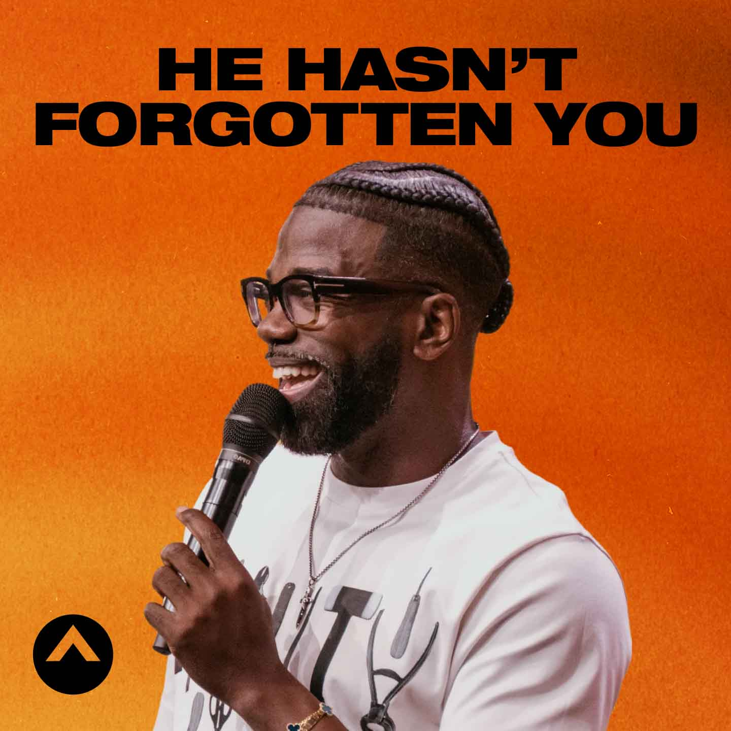 He Hasn’t Forgotten You (Stephen Chandler)