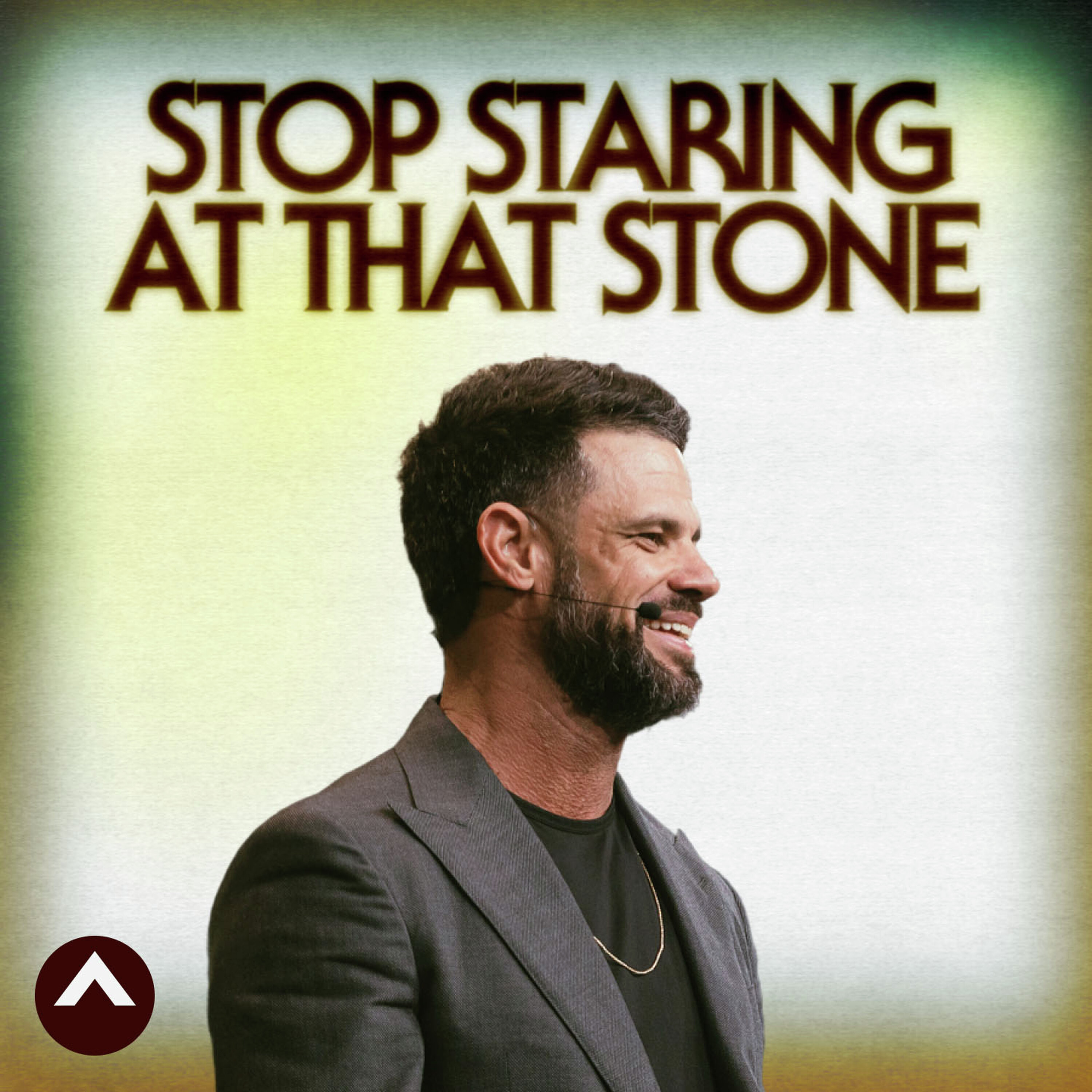 Stop Staring At That Stone