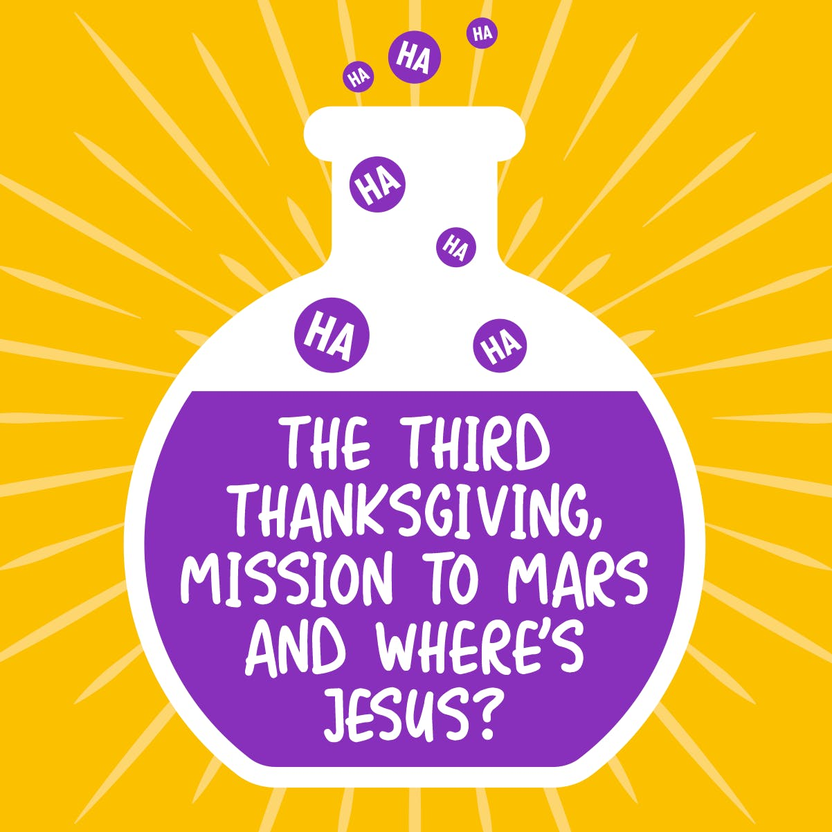 The Third Thanksgiving, Mission to Mars and Where’s Jesus?
