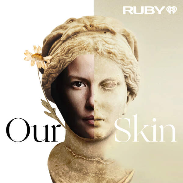 Introducing: Our Skin: A Personal Discovery Podcast