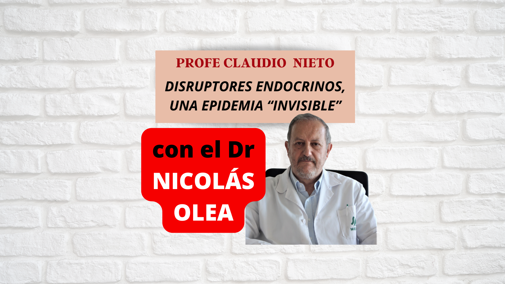 179. Dr NICOLÁS OLEA: DISRUPTORES ENDOCRINOS, UNA AMENAZA DESAPERCIBIDA