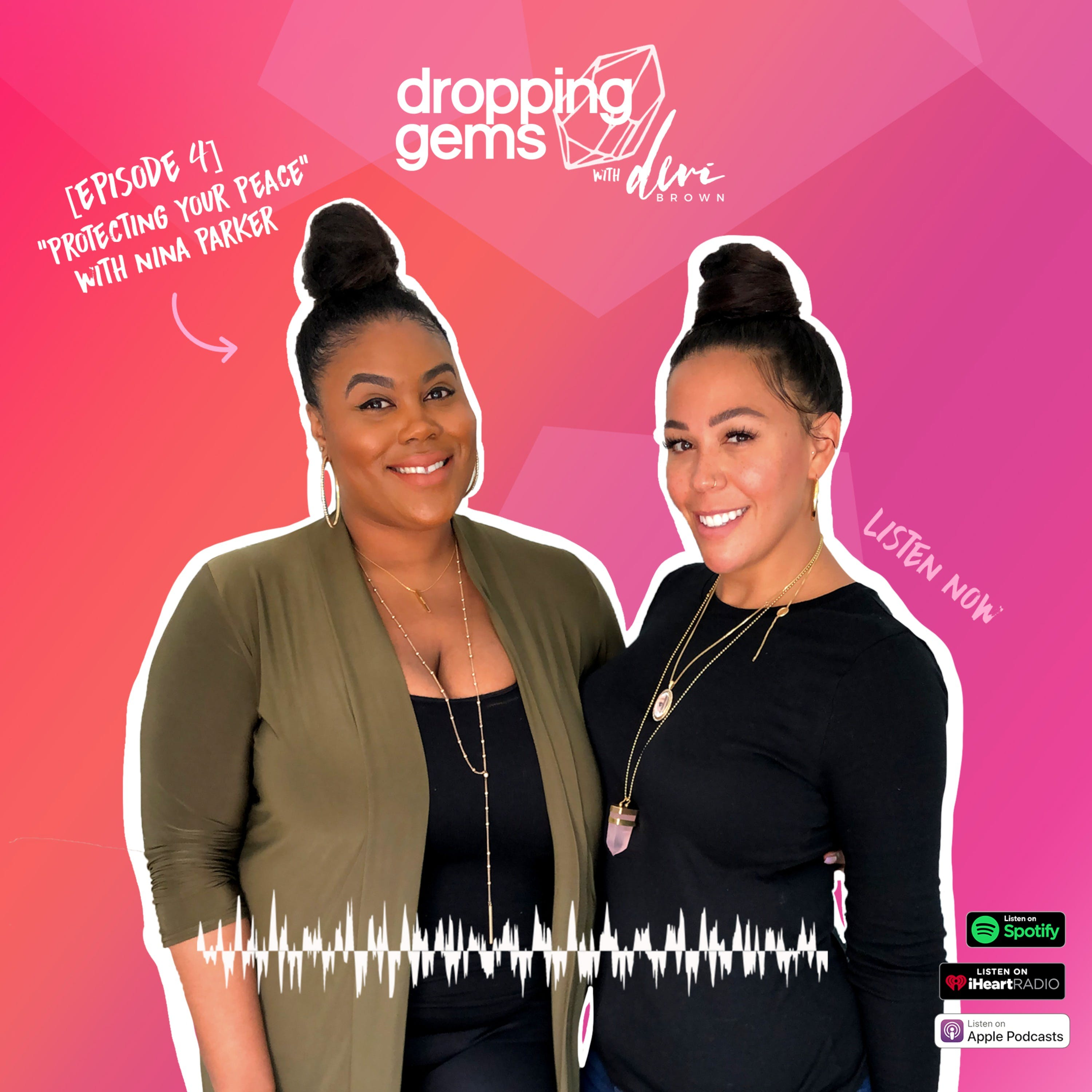 Protecting Your Peace with Nina Parker
