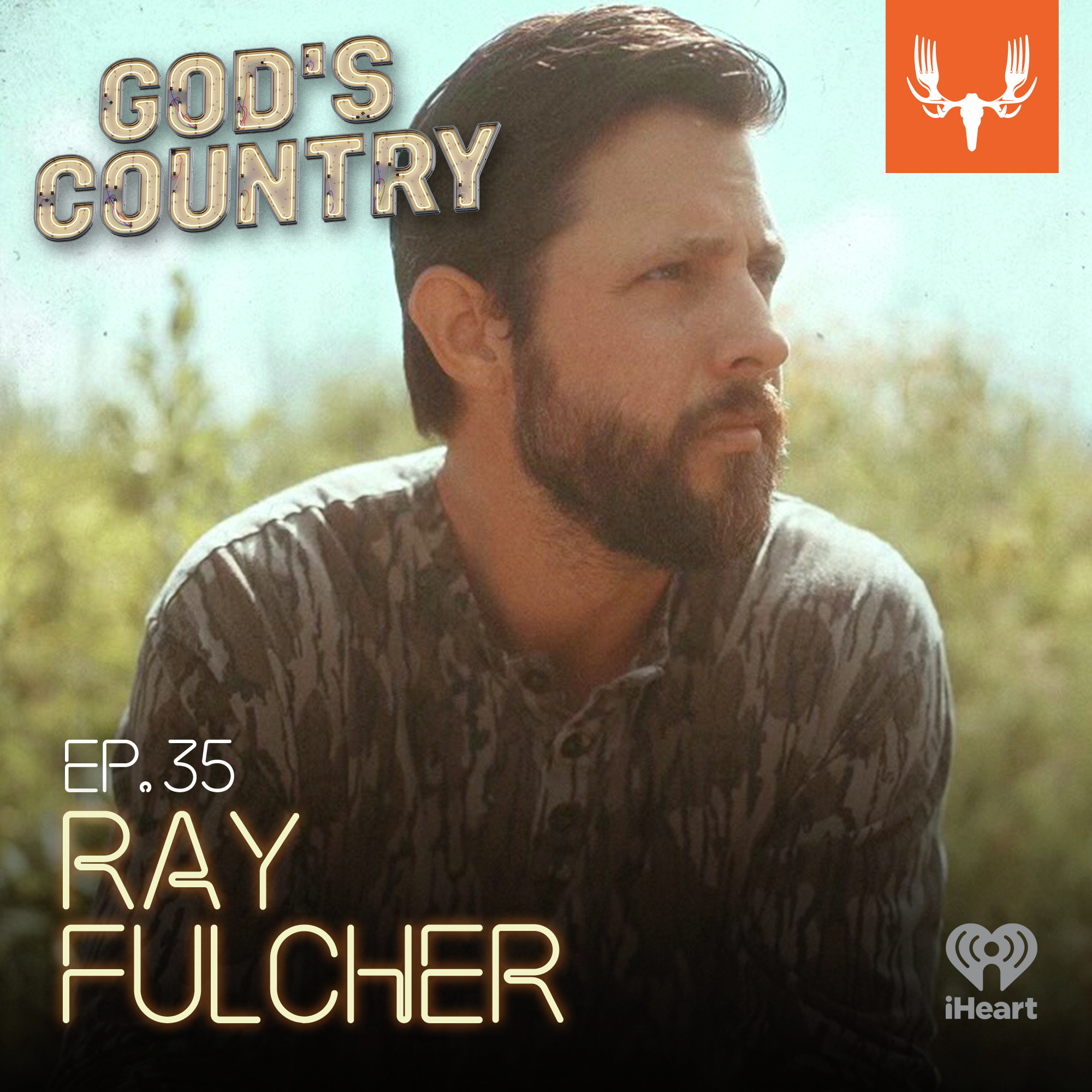 Ep. 35: Ray Fulcher on Sellin' Cars, Writing Hit Songs for Luke Combs, and Being a First-Time Landowner