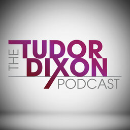 The Tudor Dixon Podcast: One on One with Nikki Haley