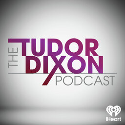 The Tudor Dixon Podcast: Trump's 100 Days: Michigan's Reaction