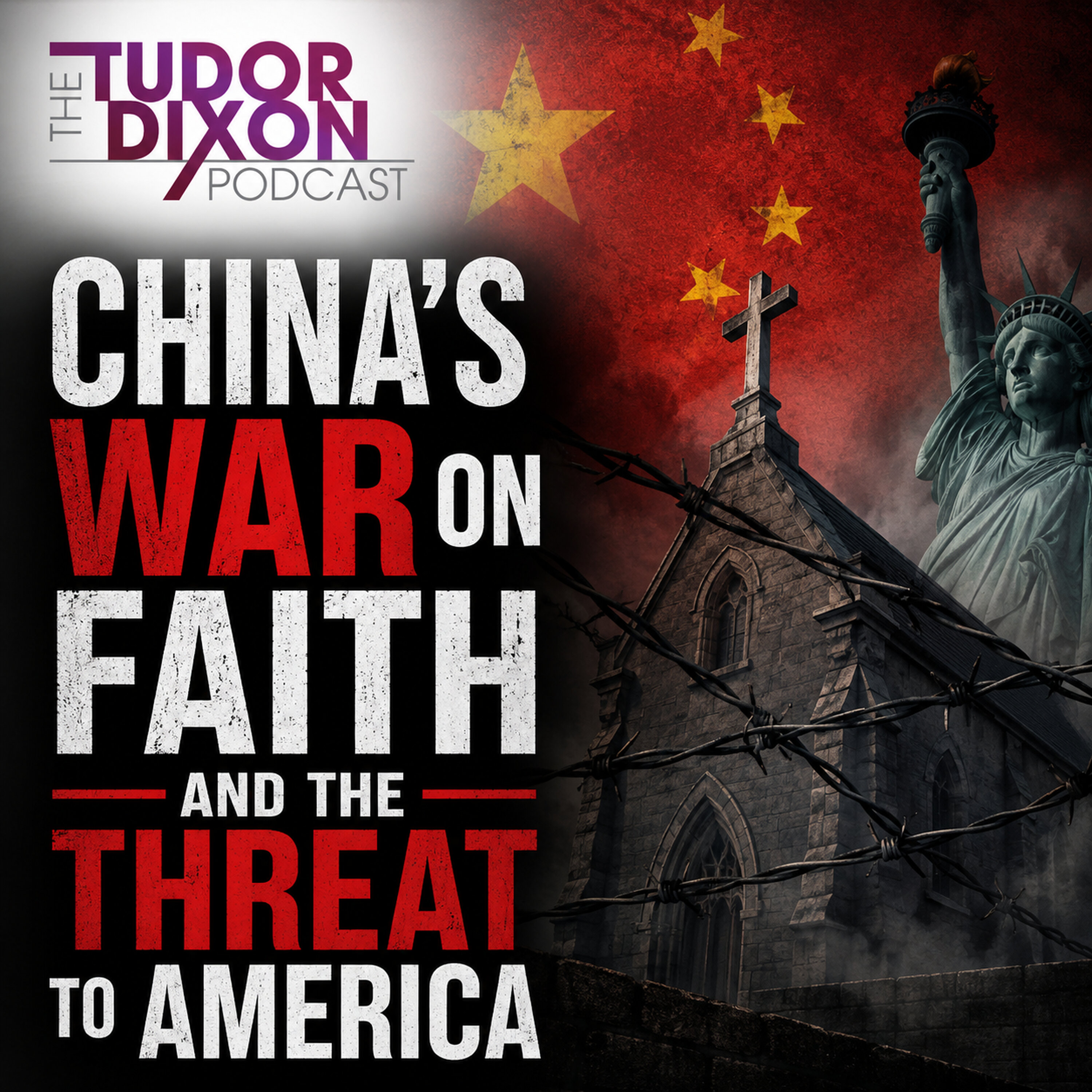 The Tudor Dixon Podcast: China’s War on Faith and the Threat to America — The Clay Travis and Buck Sexton Show cover