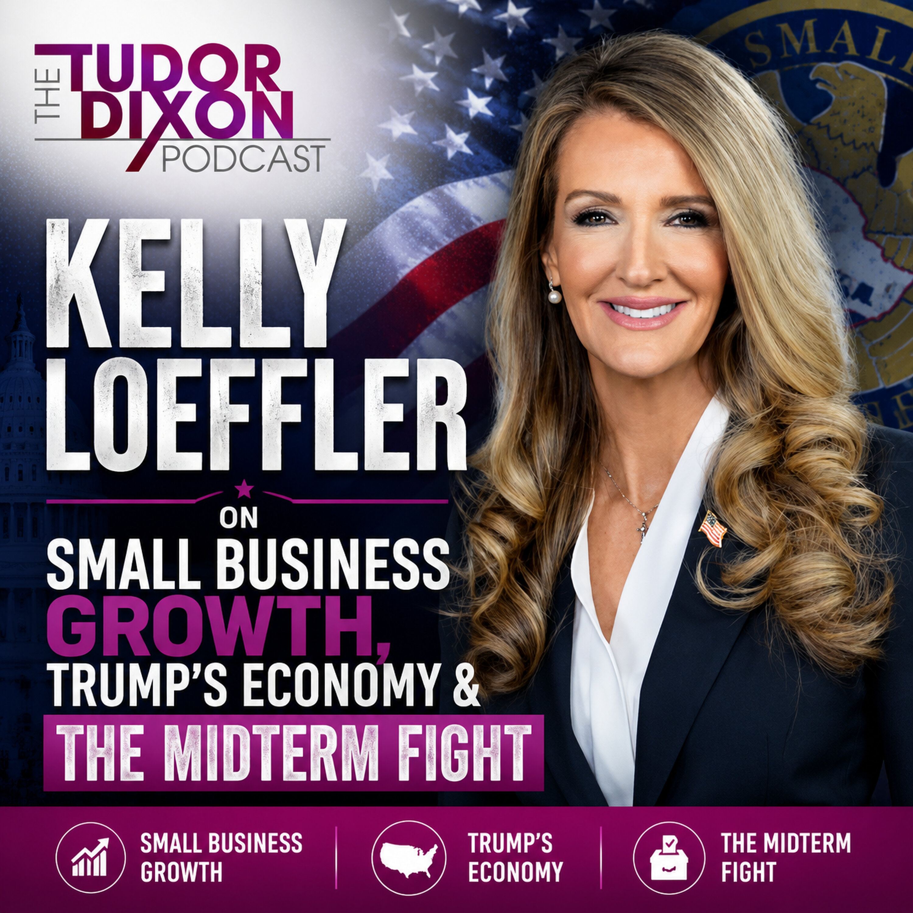 The Tudor Dixon Podcast: Kelly Loeffler on Trump’s Small Business Boom, Tax Cuts & the 2026 Midterms — The Clay Travis and Buck Sexton Show cover