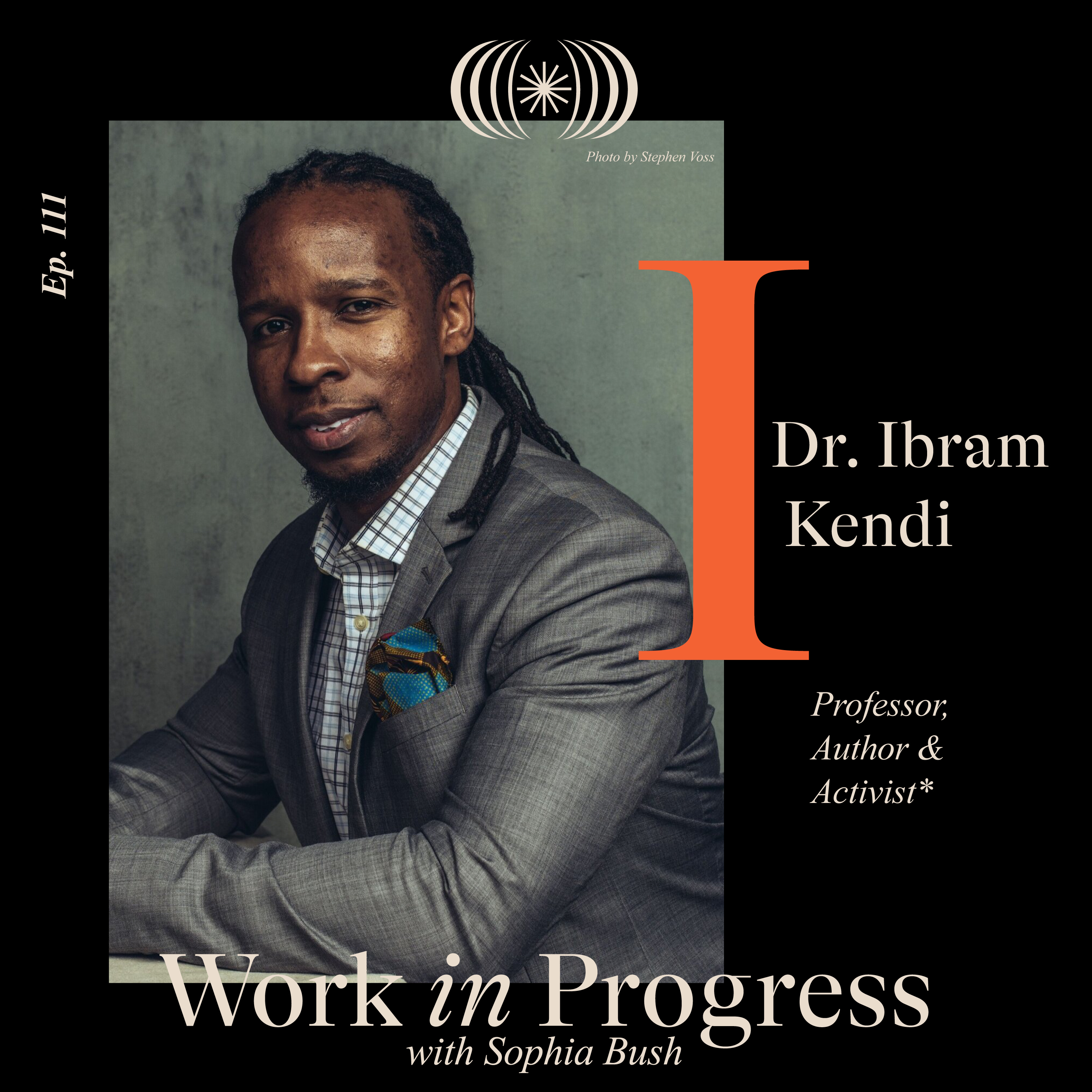Dr. Ibram X Kendi
