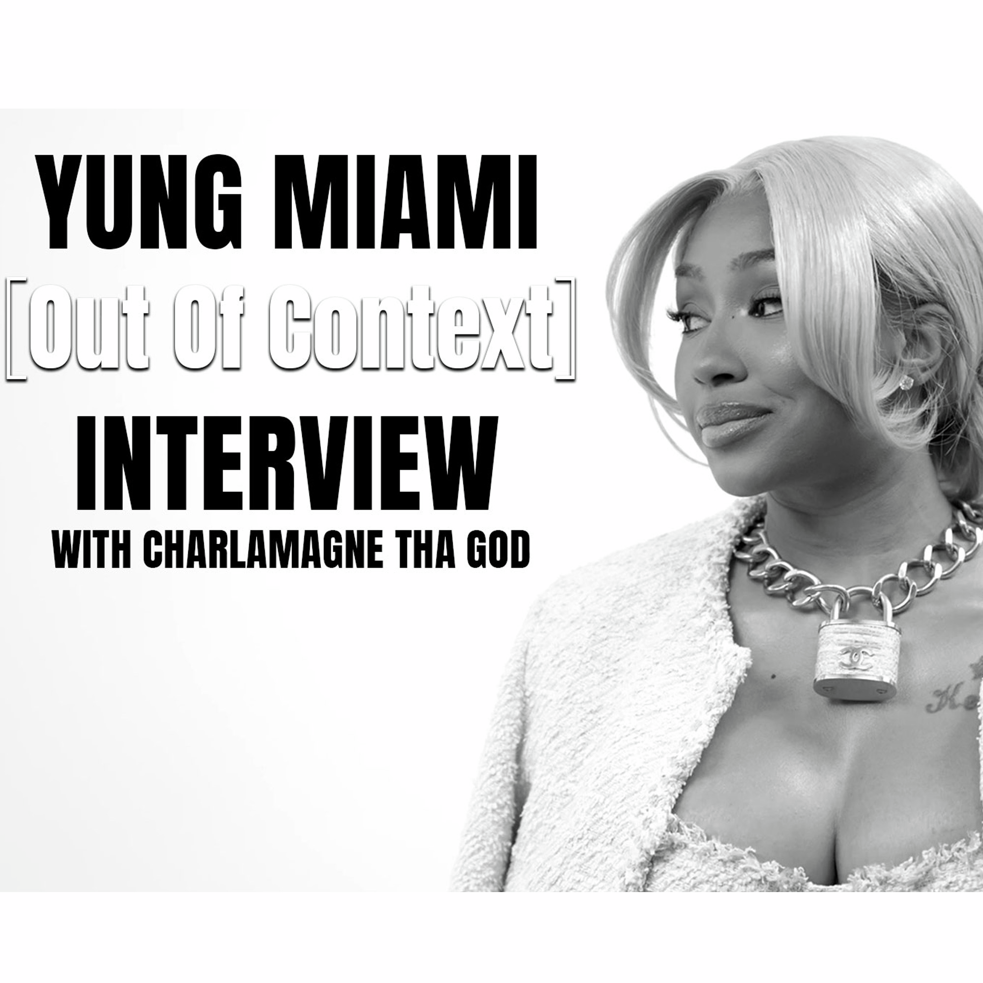 Out Of Context: Yung Miami