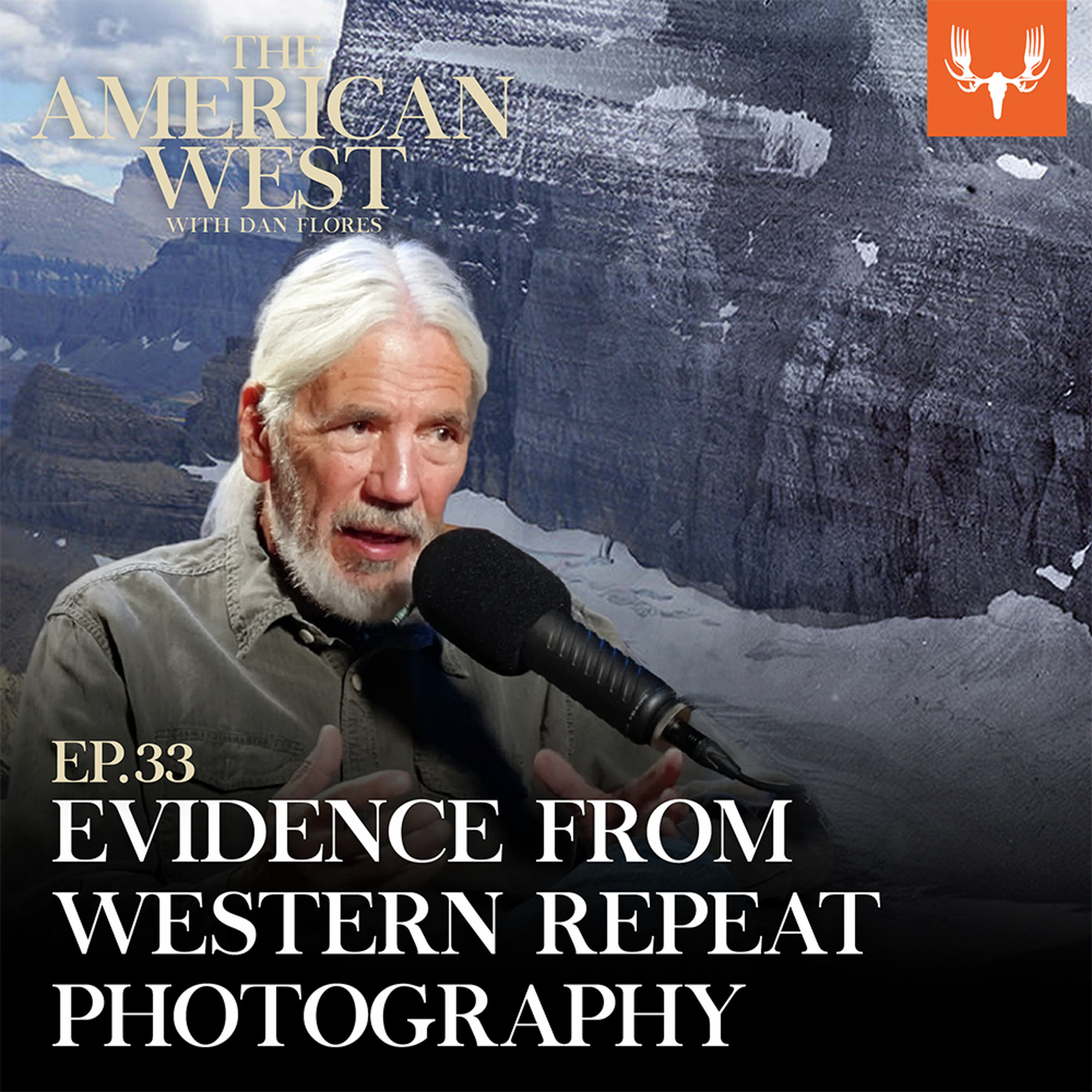 Ep. 33: Time and Time Again: The Fascinating Evidence from Western Repeat Photography episode artwork