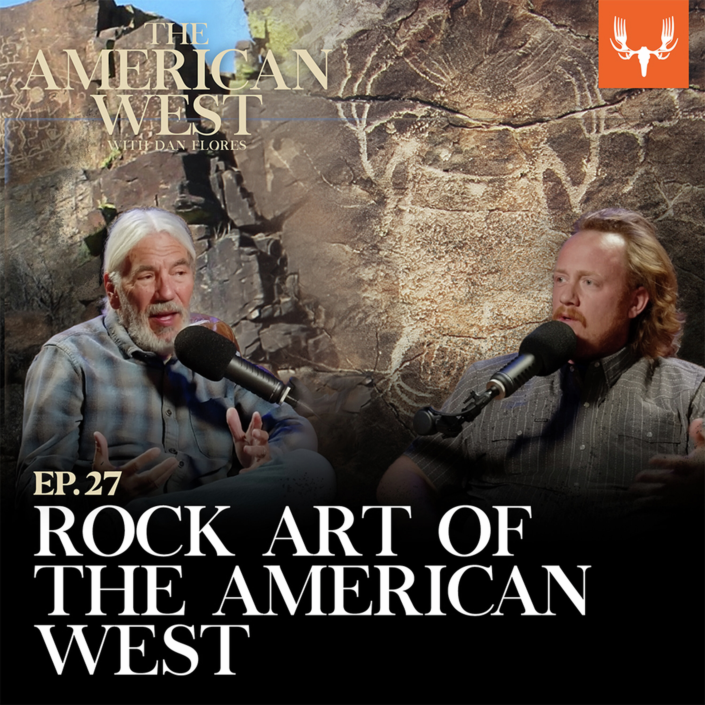 Ep. 27: Messages From the Past - The Rock Art of the American West — The American West cover