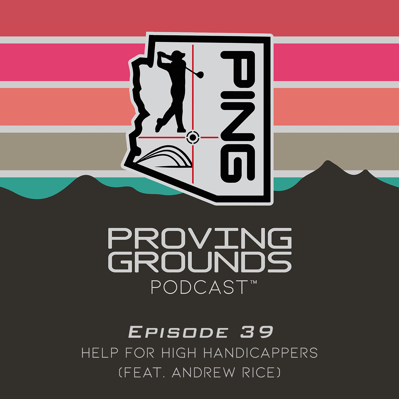 Episode 39: Help for the High Handicapper (Feat. Andrew Rice)
