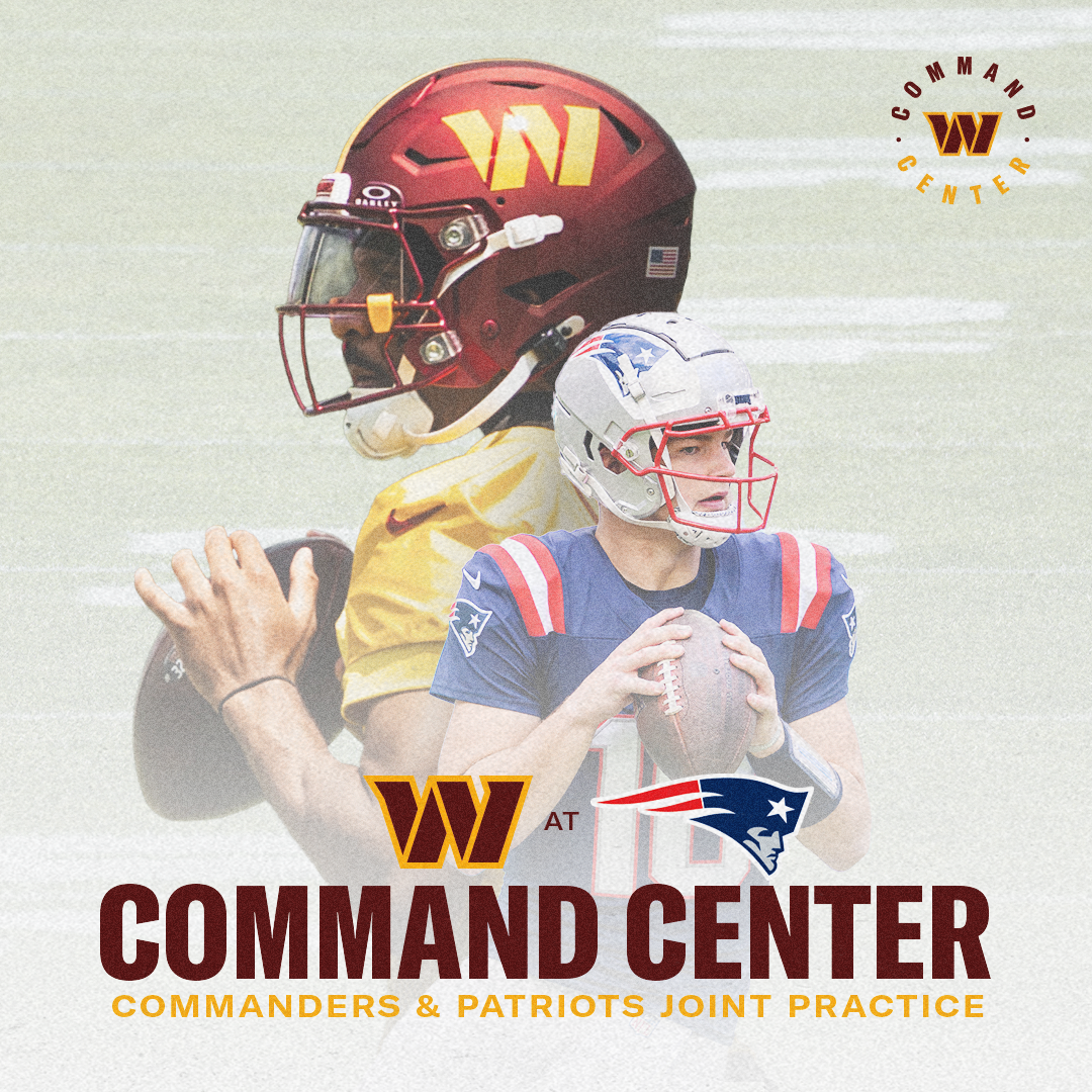 Joint Practice Recap and Commanders vs. Patriots Preview Podcast | Command Center