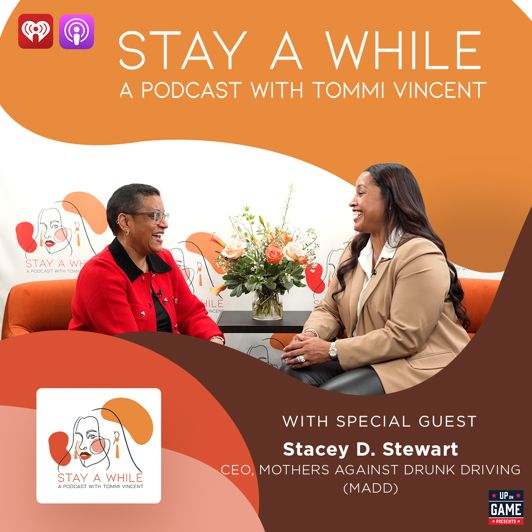 Up On Game Presents Stay A While "Aligning Personal Passions With Purpose" With Stacey D. Stewart