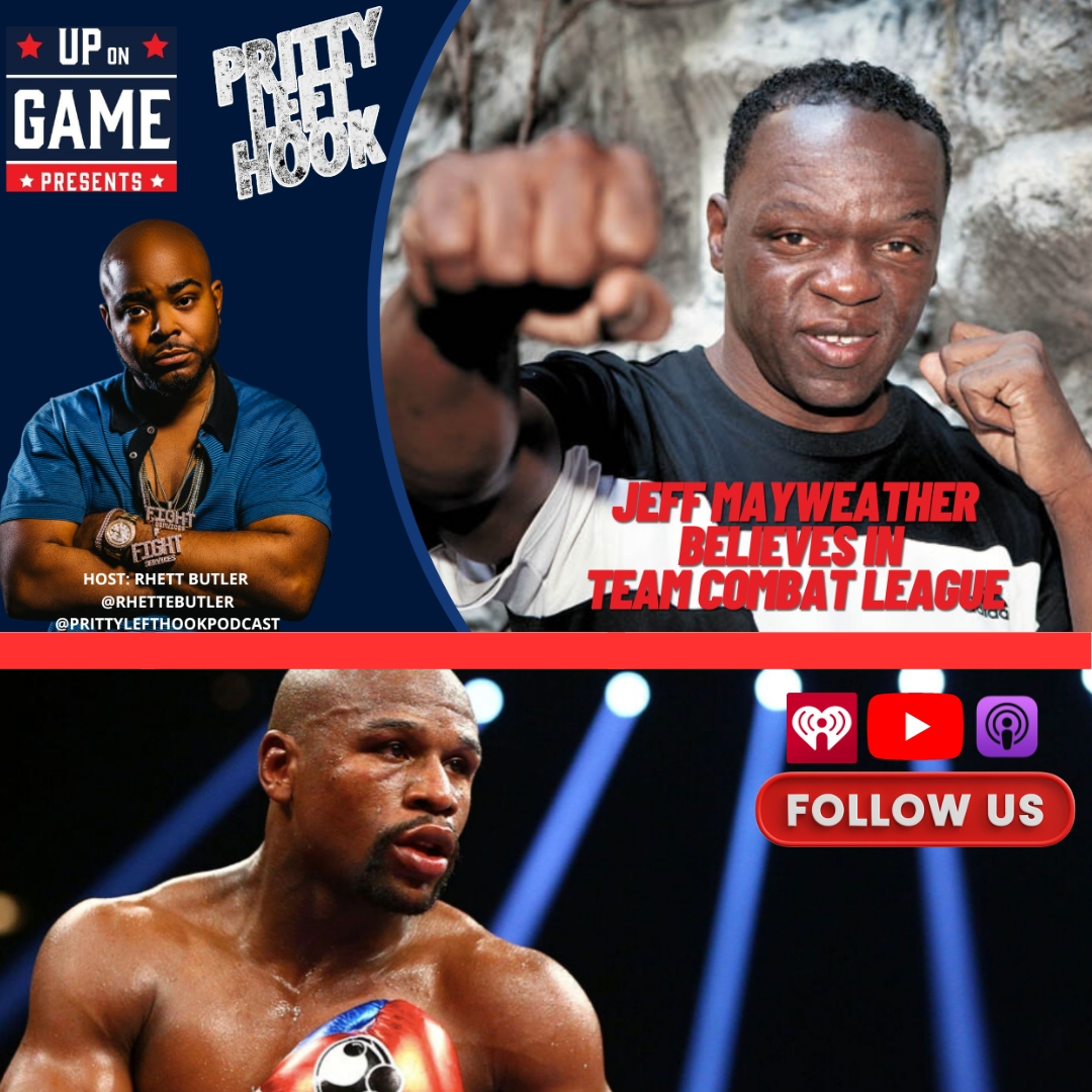 Up In Game Presents Pritty Left Hook Featuring Jeff Mayweather “Team Combat League episode artwork
