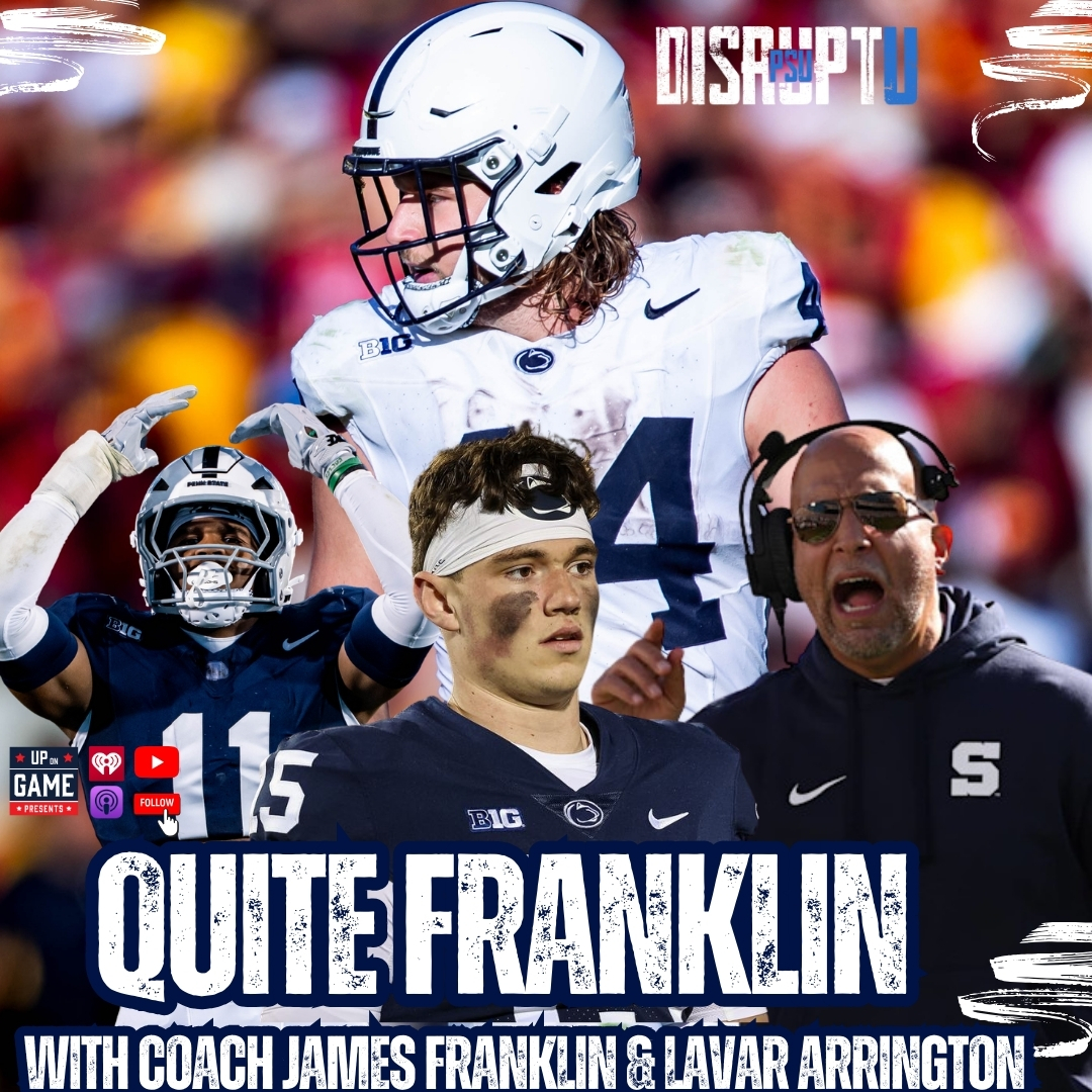 DisruptU PSU Presents Quite Franklin With LaVar Arrington And Coach James Franklin 