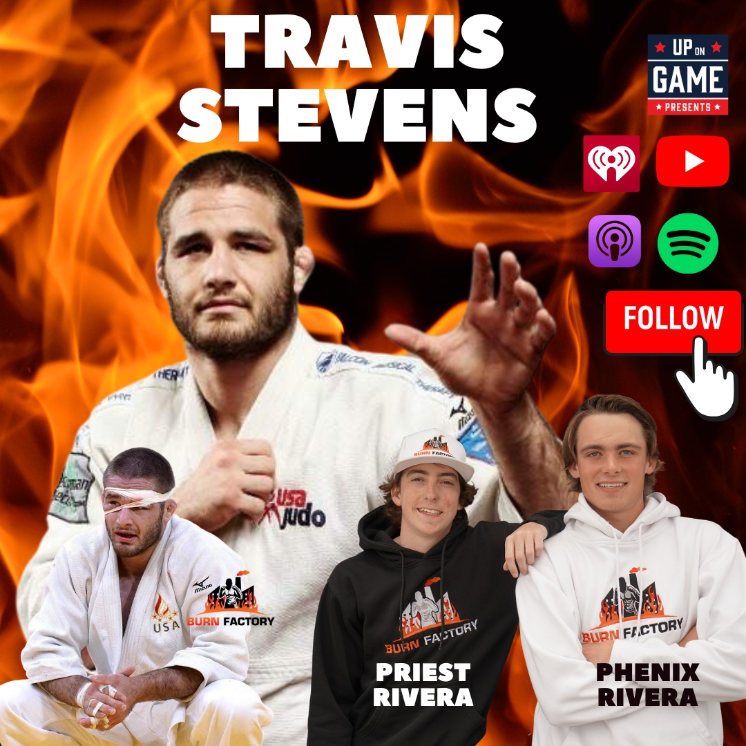 Up On Game Presents BURN FACTORY Travis Stevens Judo Olympic Silver Medalist episode artwork