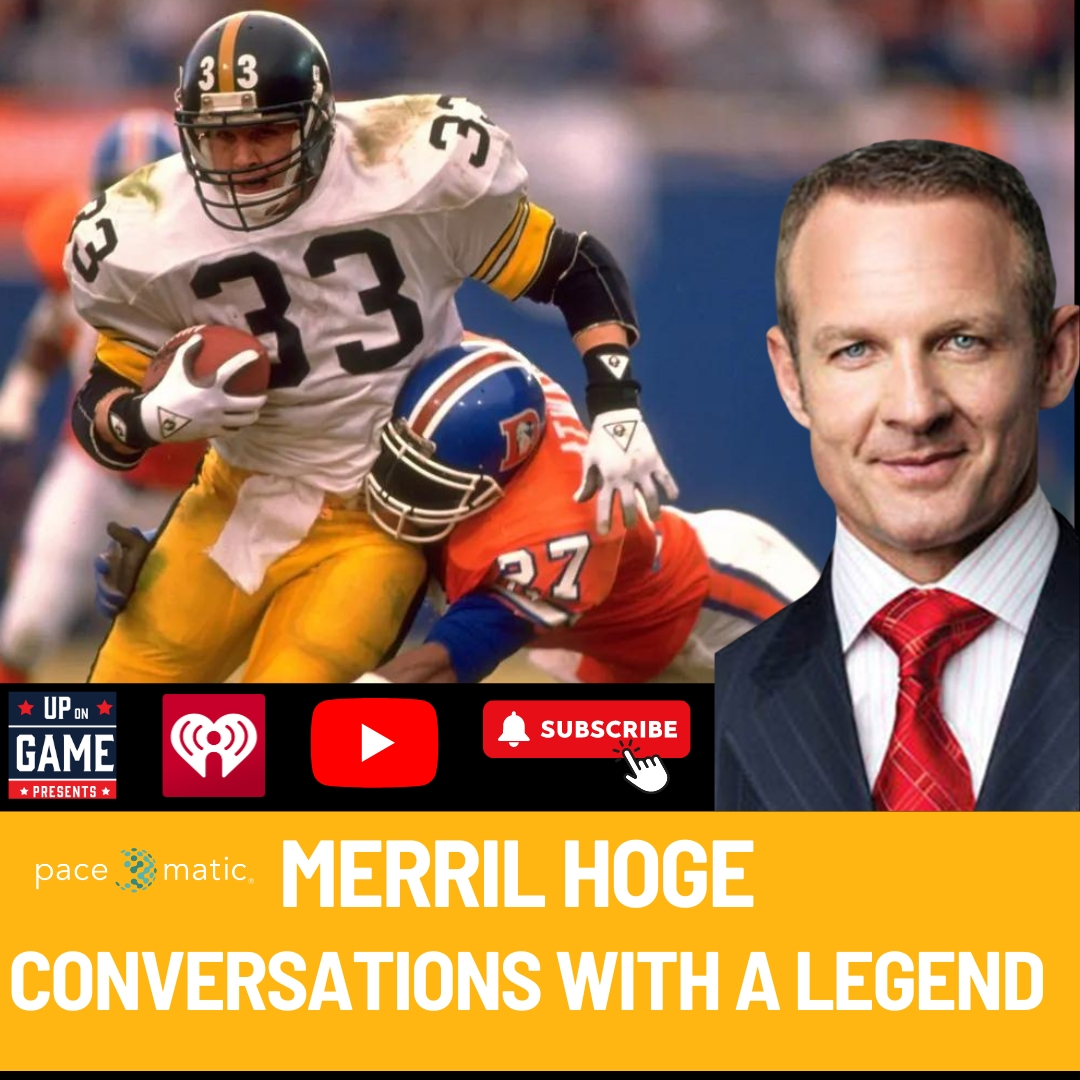 Up On Game Presents Conversations With A Legend Merril Hoge "Roethlisberger Held People Accountable"