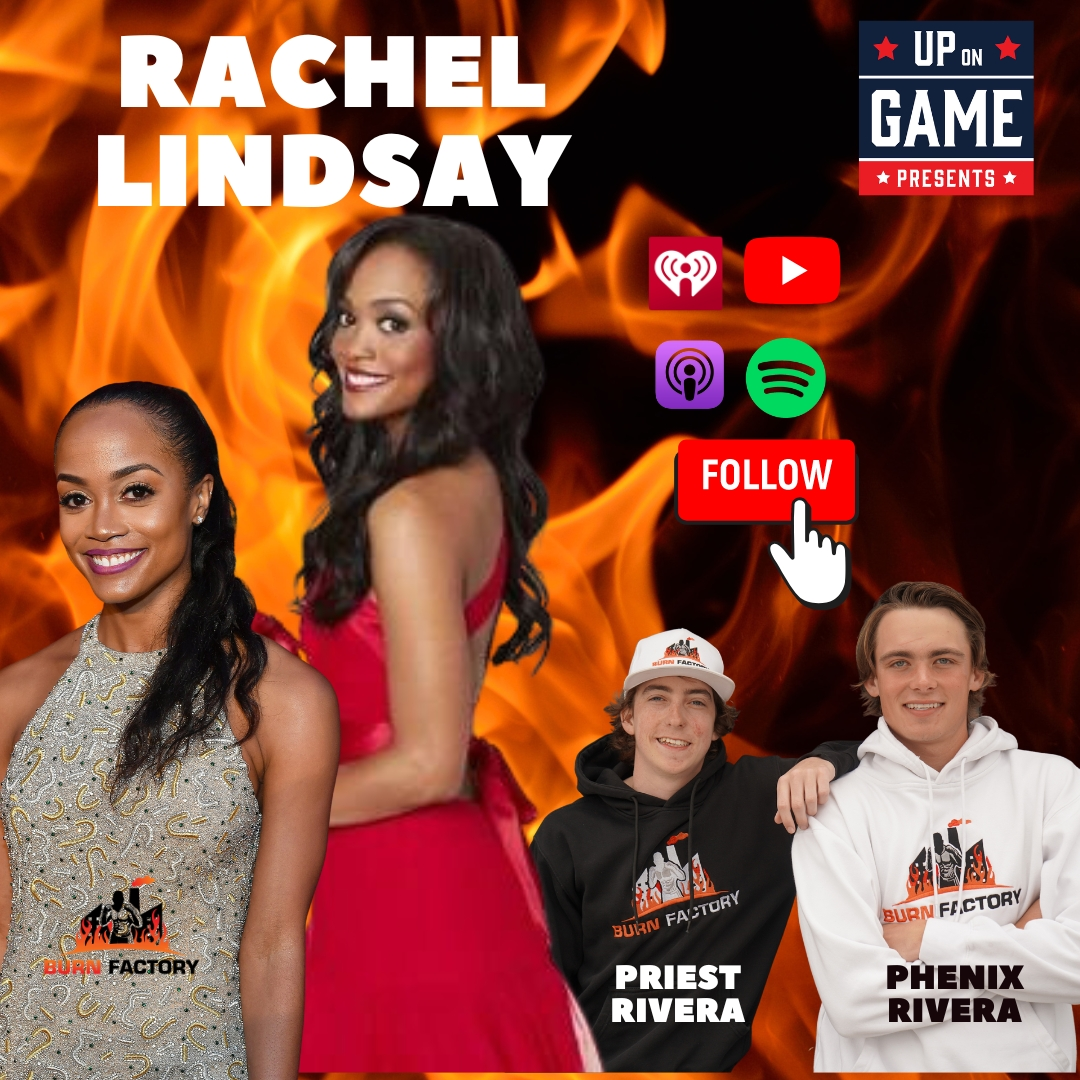 Up On Game Presents Burn Factory Featuring Bachelorette Rachel Lindsay On The Dark Times After The Chris Harrison Interview