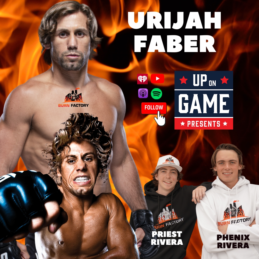 UP ON GAME PRESENTS Burn Factory Podcast Feat UFC Hall of Famer Urijah Faber Message To McGregor