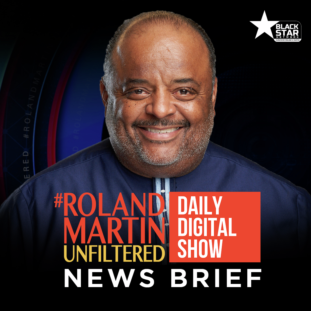 #RolandMartinUnfiltered