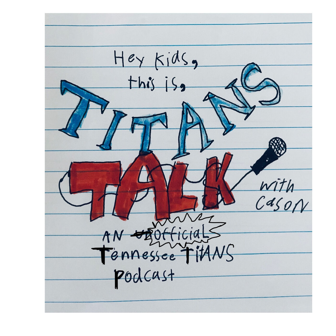 Hey Kids... This is Titans Talk with Cason