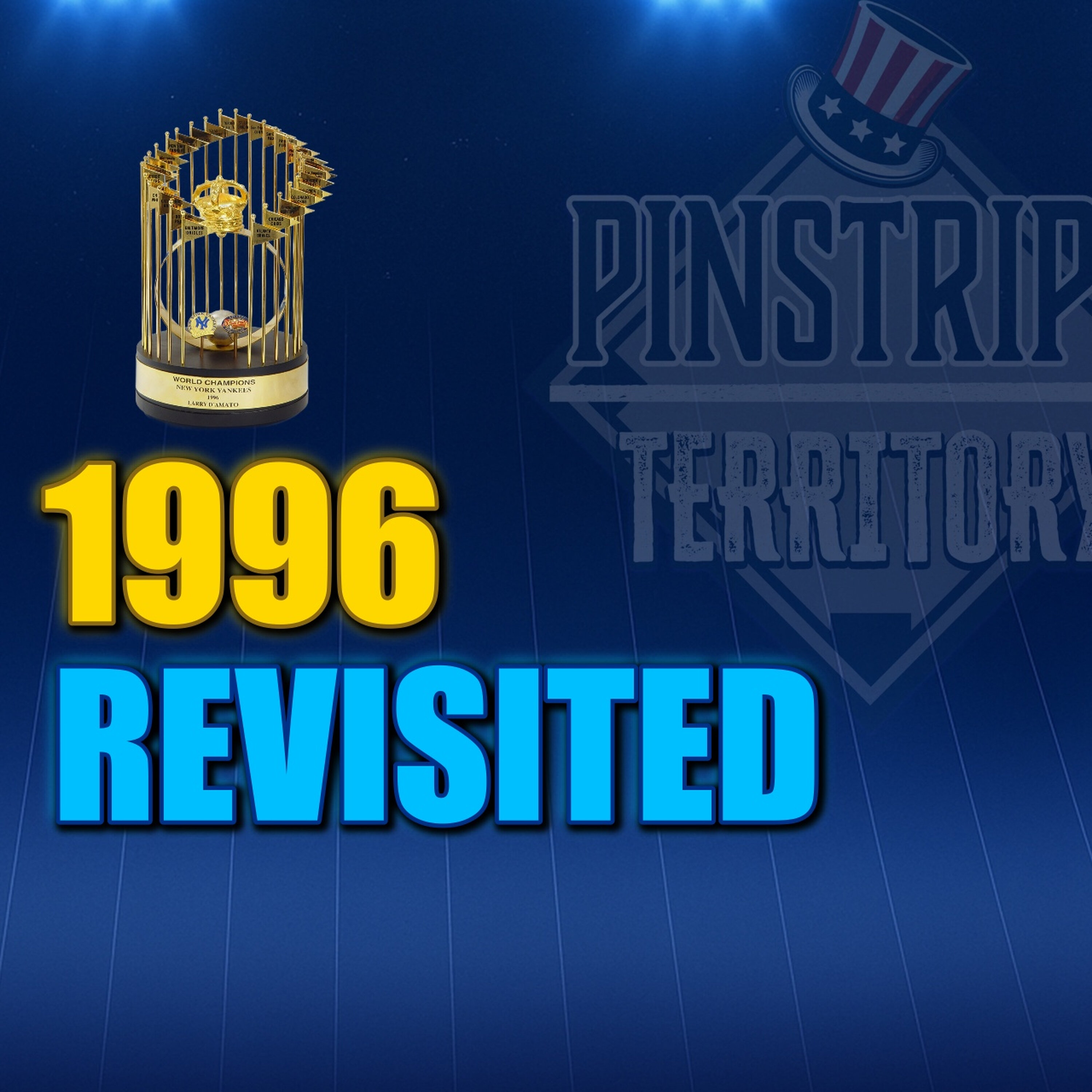 1996 Yankees: 30th Anniversary Special