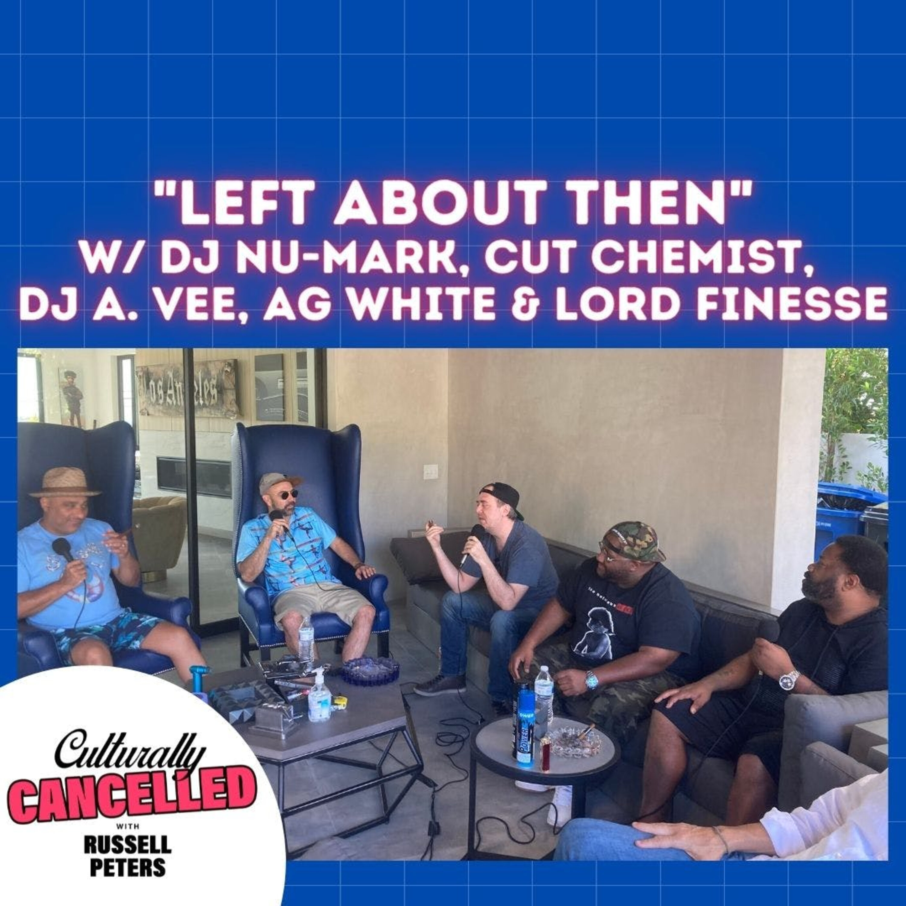 "Left About Then" (w/ Cut Chemist, DJ Nu-Mark, Lord Finesse, DJ A. Vee, & AG White)