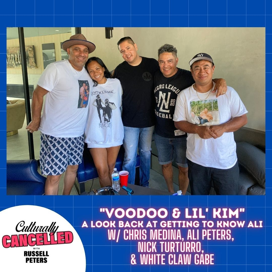 "Voodoo & Lil' Kim"- A Look Back At Getting to Know Ali w/ Ali Peters, Chris Medina, Nick Turturro, and White Claw Gabe