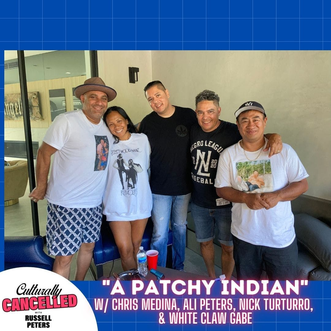 "A Patchy Indian" ( w/ Chris Medina, Ali Peters, Nick Turturro, & White Claw Gabe)