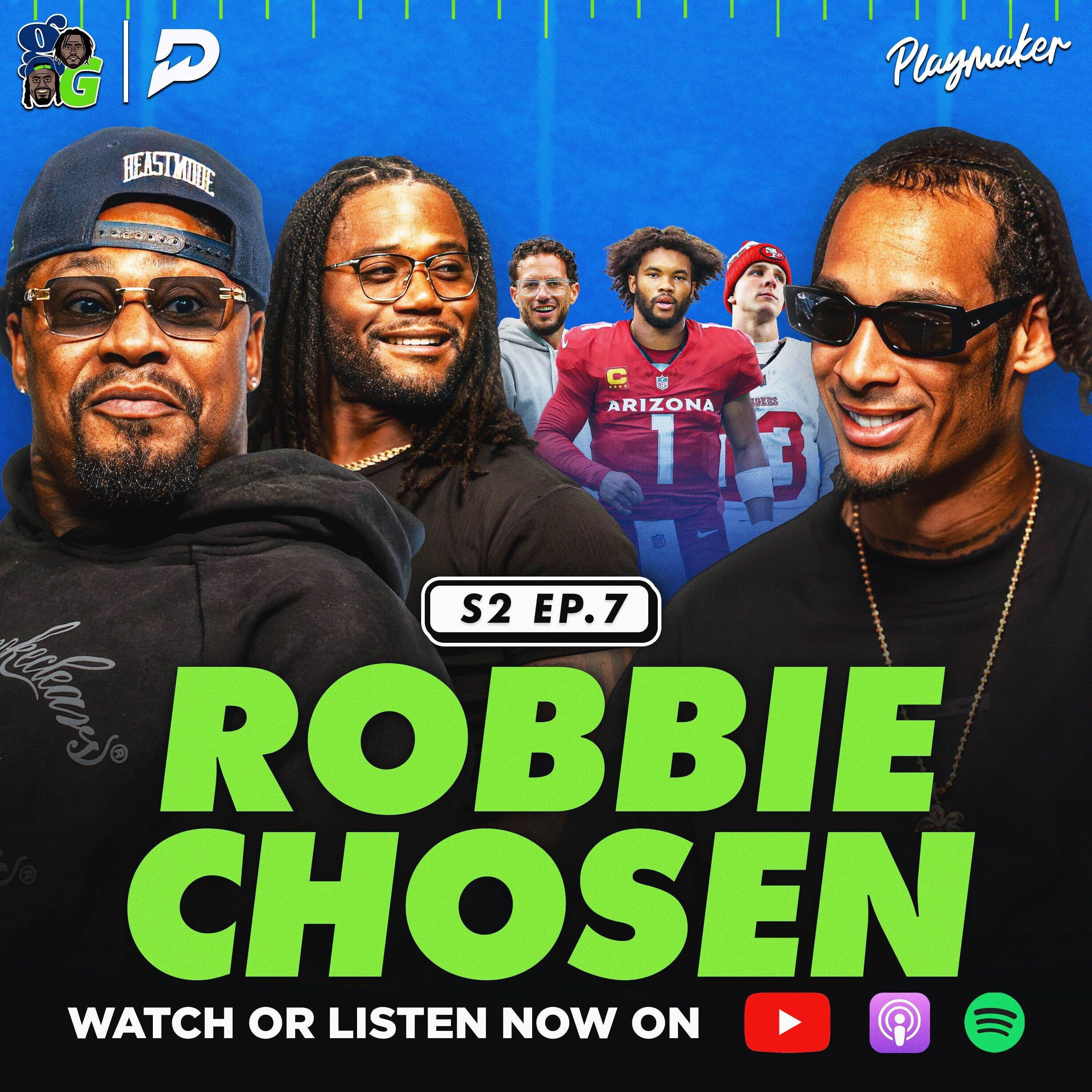 Robbie Chosen Opens Up To Marshawn On Being Cut By The 49ers, His Name Change & Undrafted Journey Robbie Chosen Opens Up To Marshawn On Being Cut By The 49ers, His Name Change & Undrafted Journey