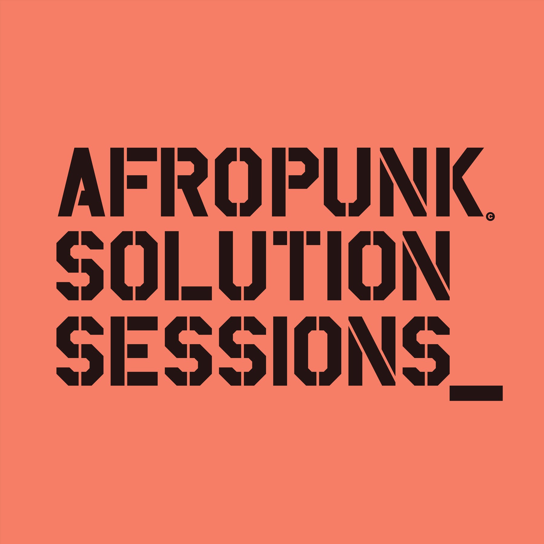 A SPECIAL EDITION AFROPUNK SOLUTION SESSIONS PODCAST